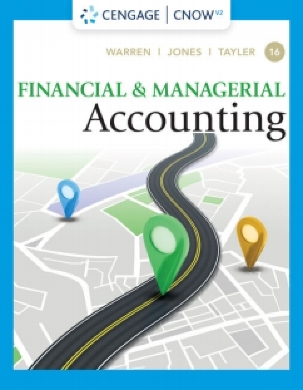 CNOWv2 for Warren/Jones/Tayler's Financial & Managerial Accounting, 1 term Instant Access 16th Edition