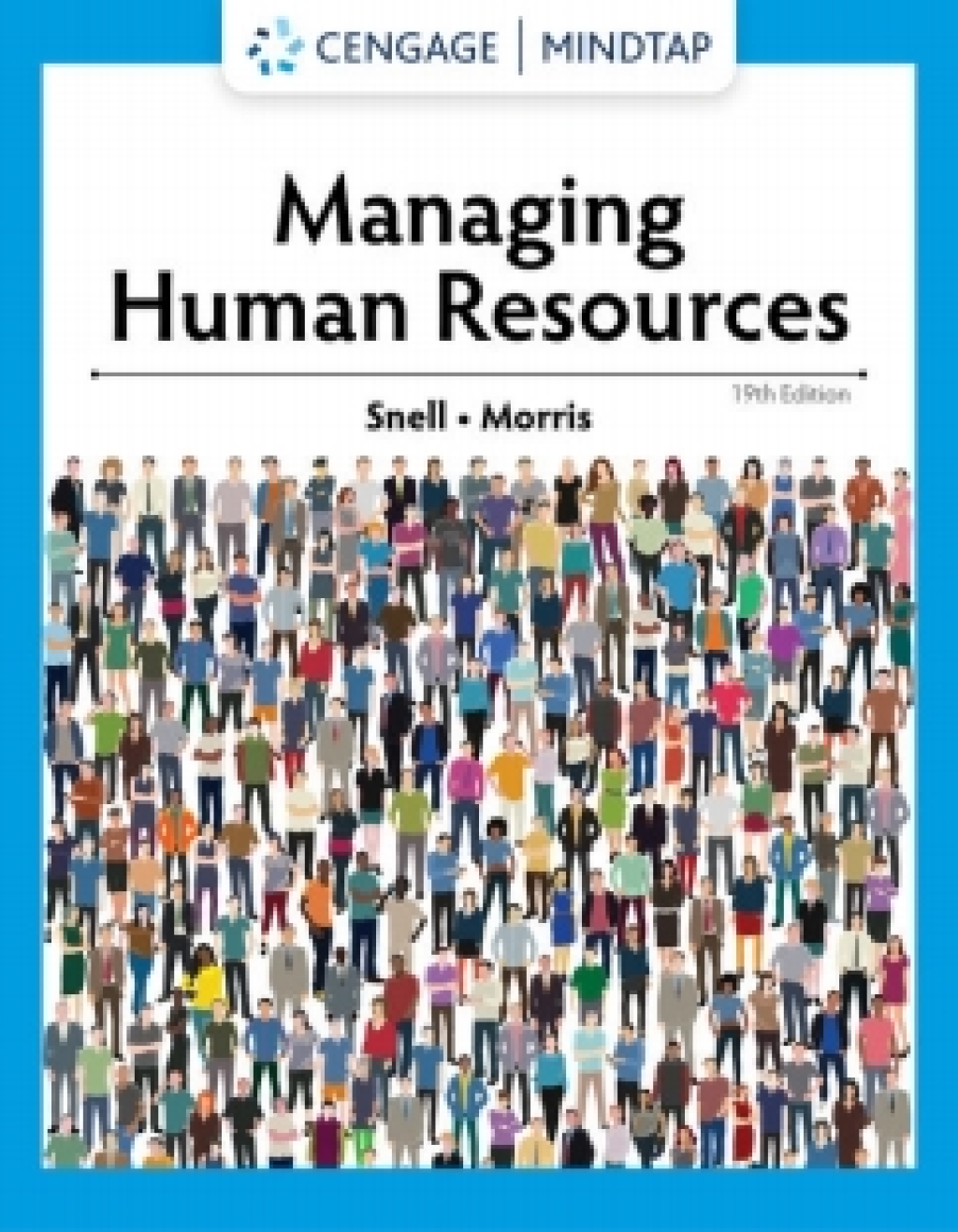 MindTap for Snell/Morris' Managing Human Resources, 1 term Instant Access 19th Edition