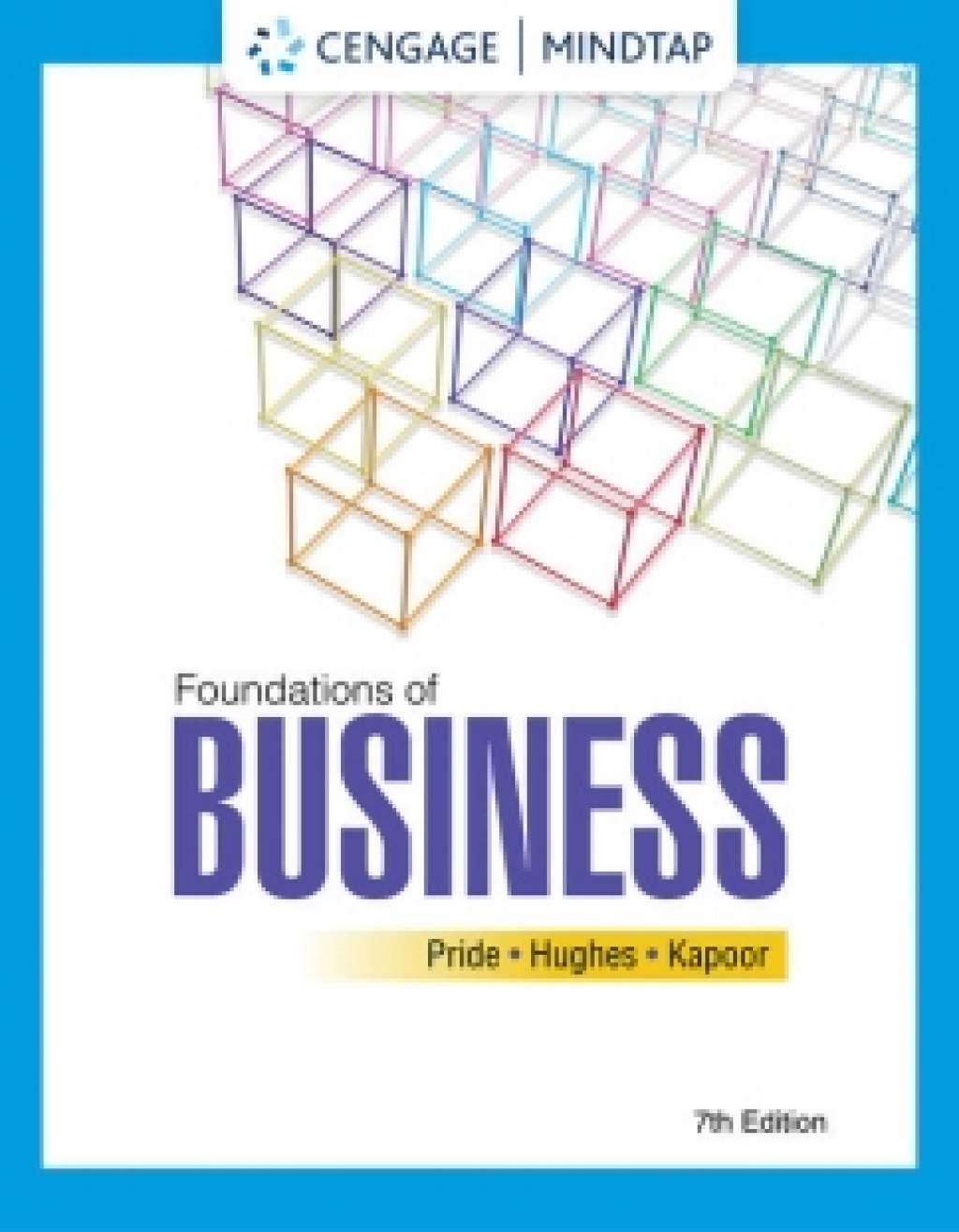 MindTap with LivePlan for Pride/Hughes/Kapoor's Foundations of Business, 1 term Instant Access 7th Edition