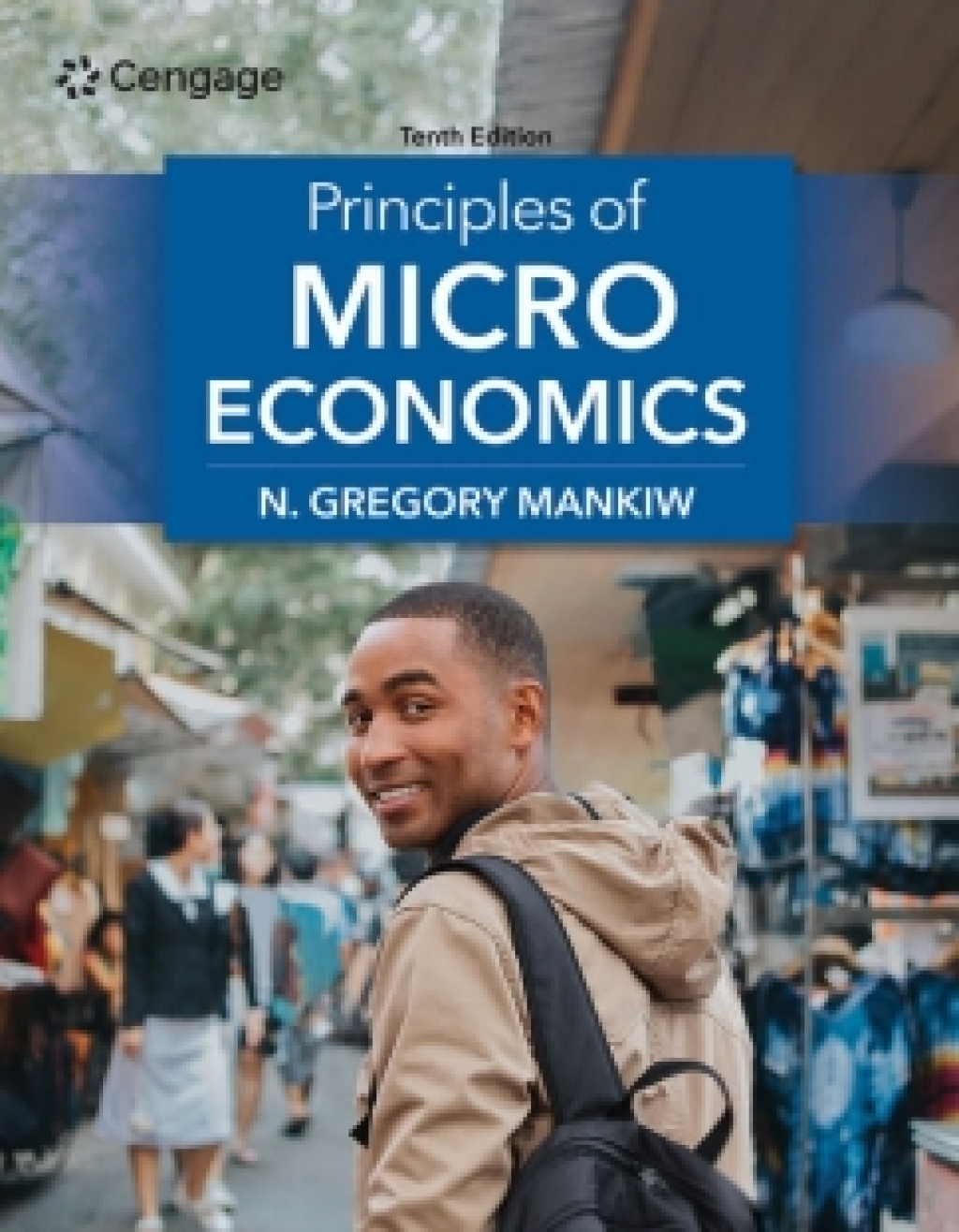 MindTap for Mankiw's Principles of Microeconomics, 1 term Instant Access 10th Edition