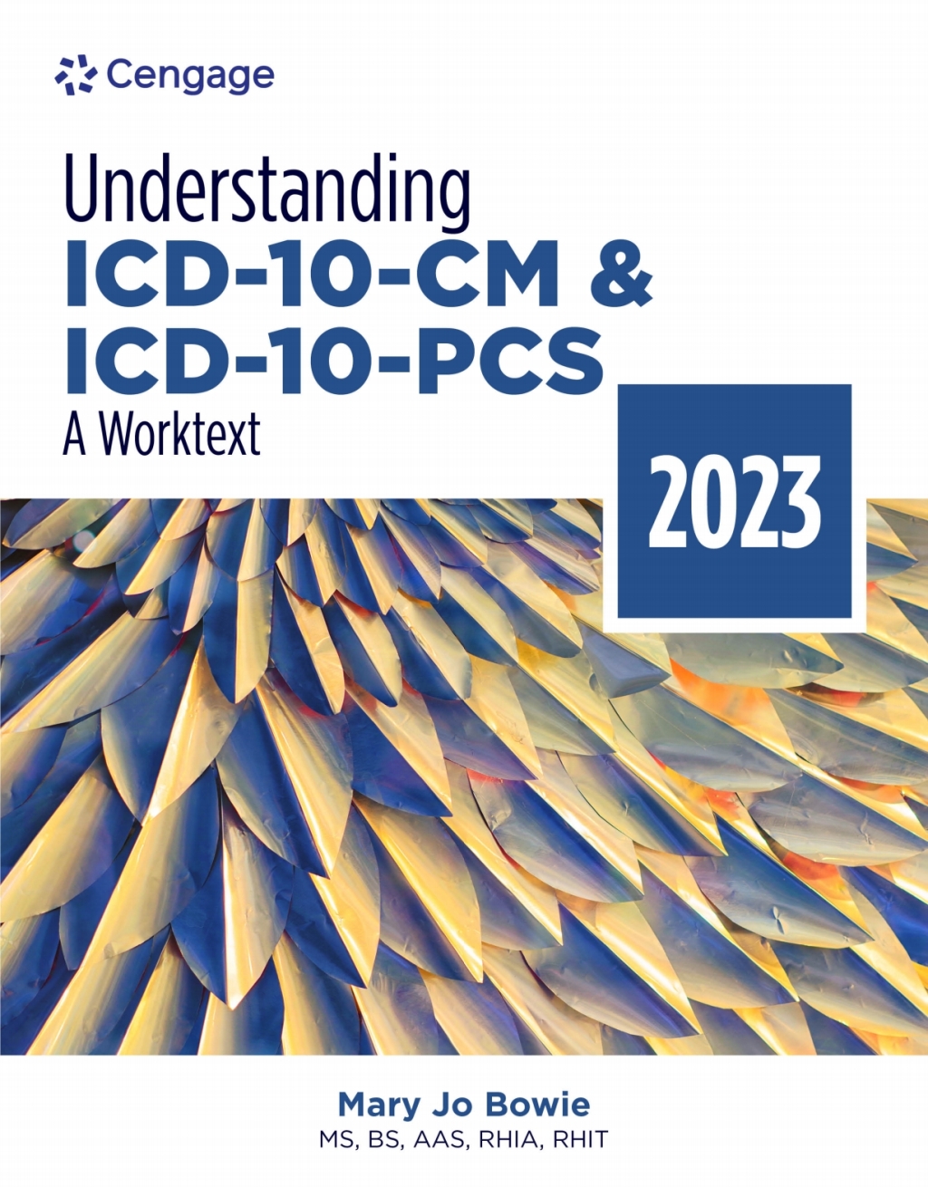 MindTap for Bowie's Understanding ICD-10-CM and ICD-10-PCS: A Worktext, 2023 Edition, 2 terms Instant Access 8th Edition