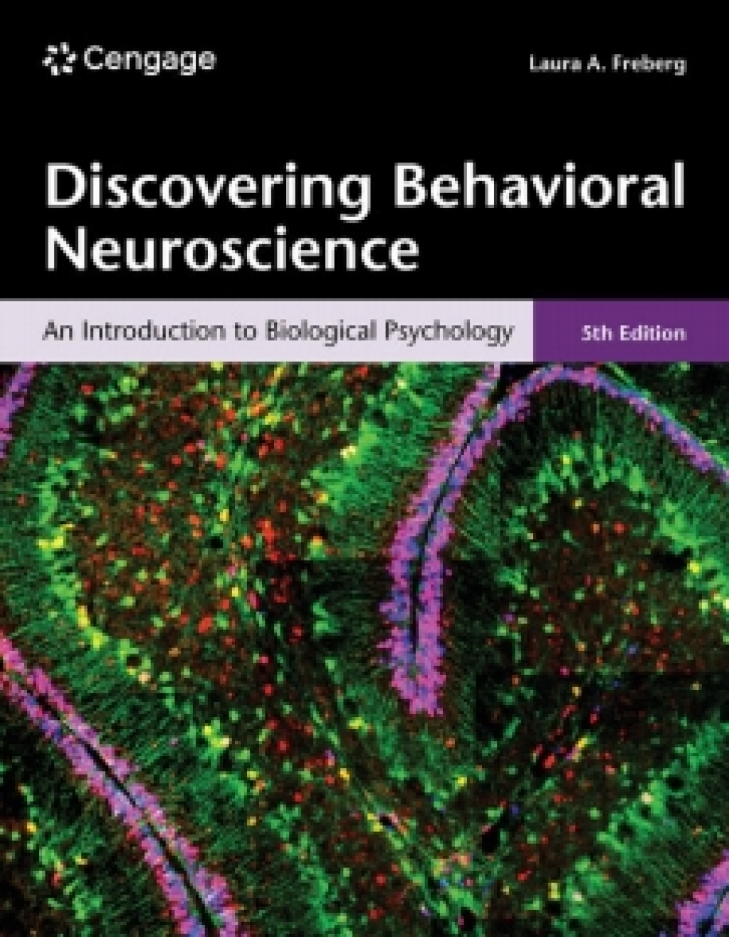 Cengage Infuse for Freberg's Discovering Behavioral Neuroscience: An Introduction to Biological Psychology, 1 term Instant Access 5th Edition