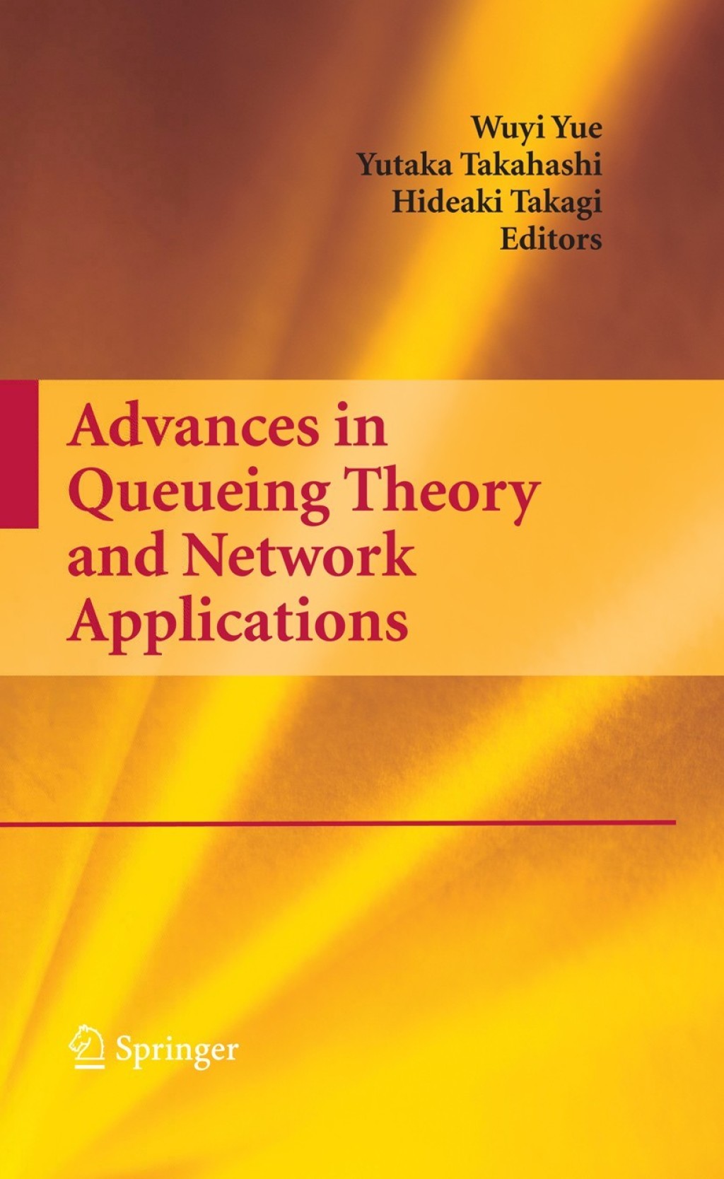 Advances in Queueing Theory and Network Applications 1st Edition