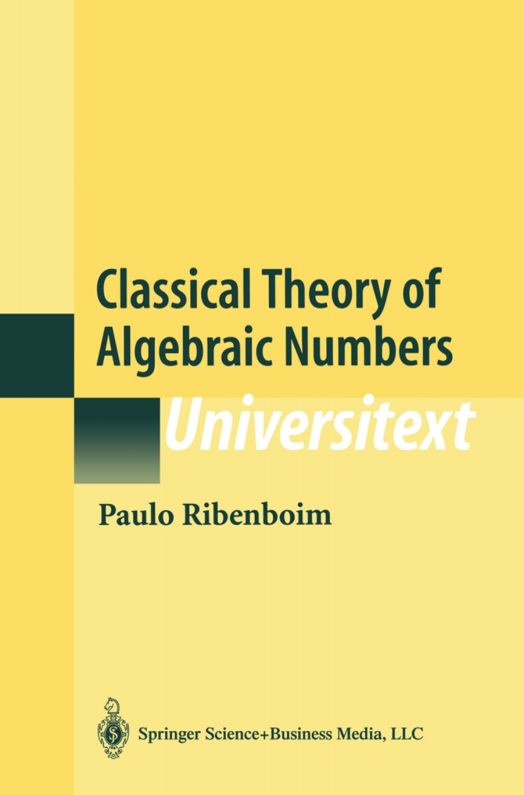 Classical Theory of Algebraic Numbers 2nd Edition