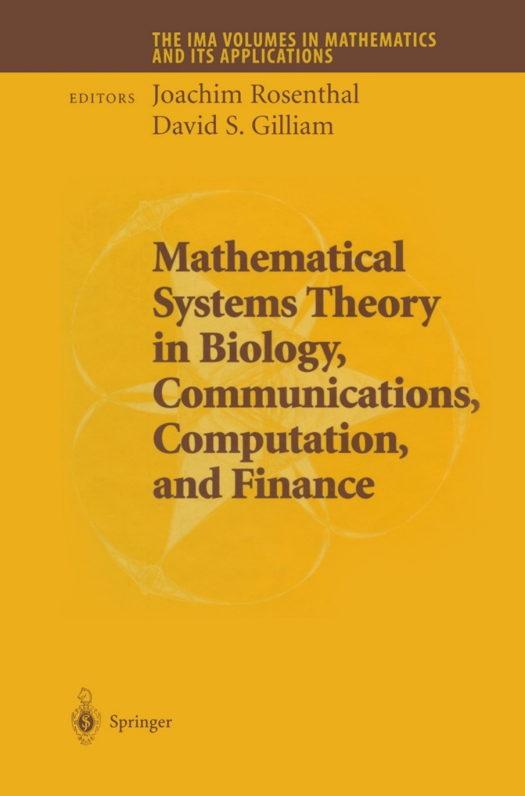 Mathematical Systems Theory in Biology, Communications, Computation and Finance 1st Edition
