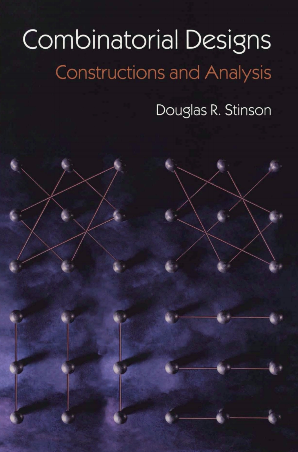 Combinatorial Designs Constructions and Analysis 