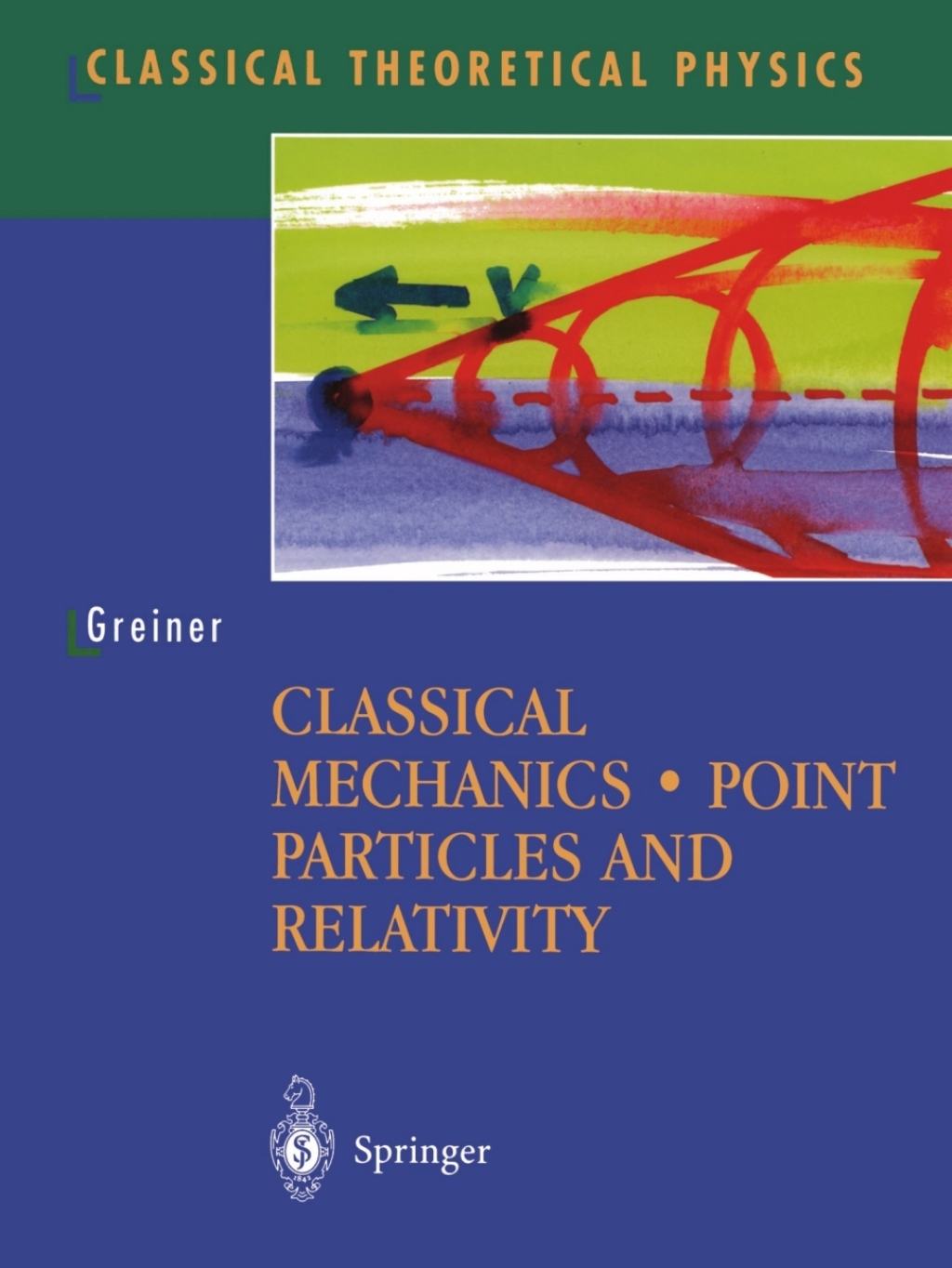 Classical Mechanics Point Particles and Relativity 