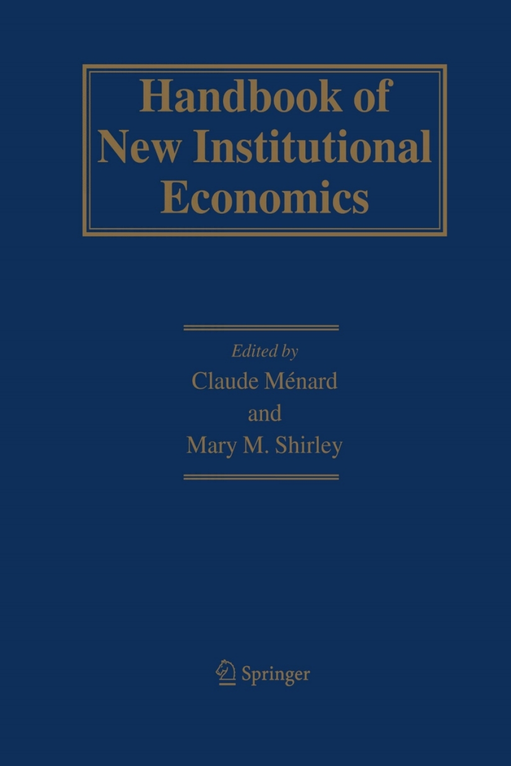 Handbook of New Institutional Economics 1st Edition