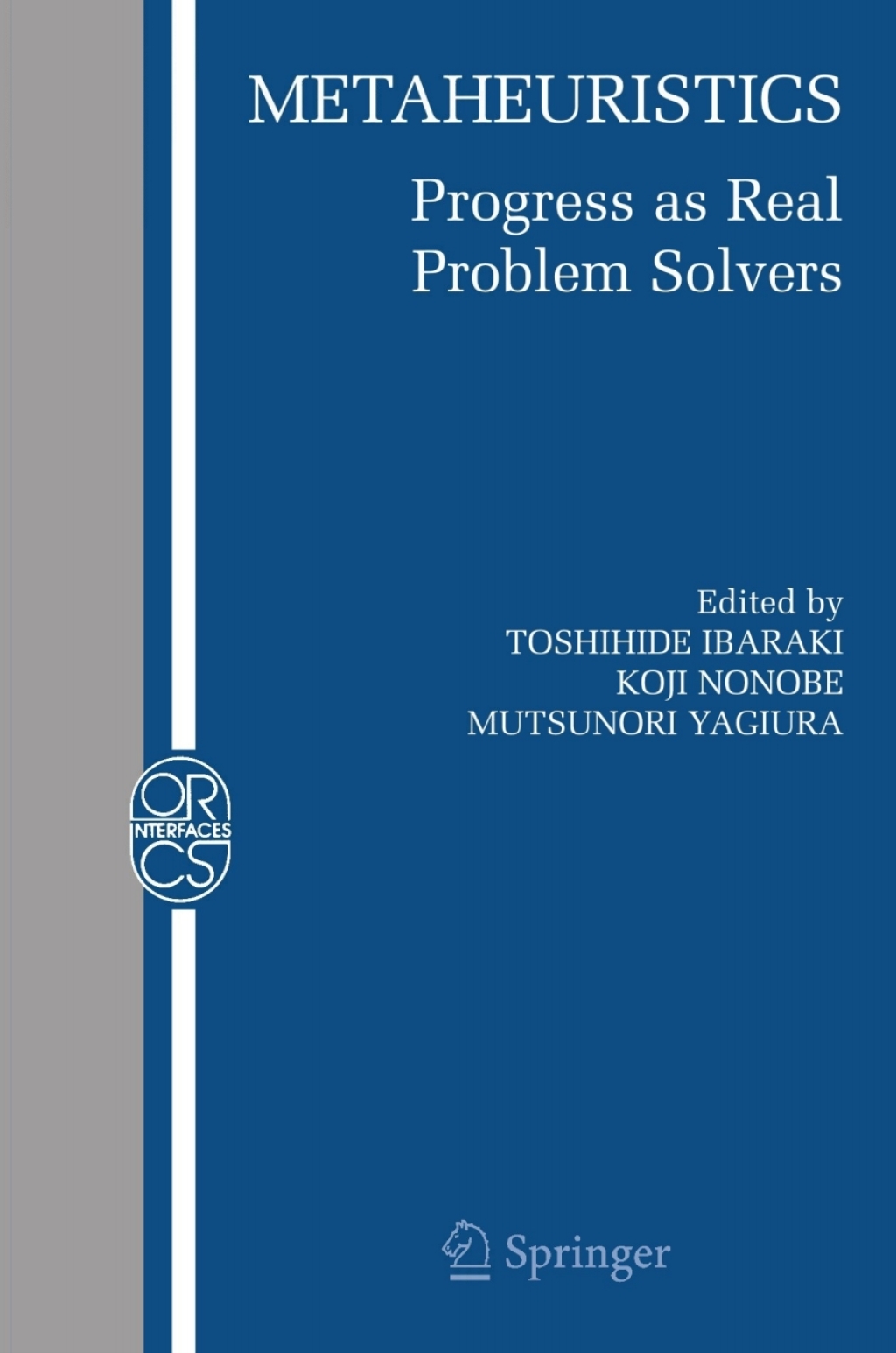 Metaheuristics: Progress as Real Problem Solvers 1st Edition