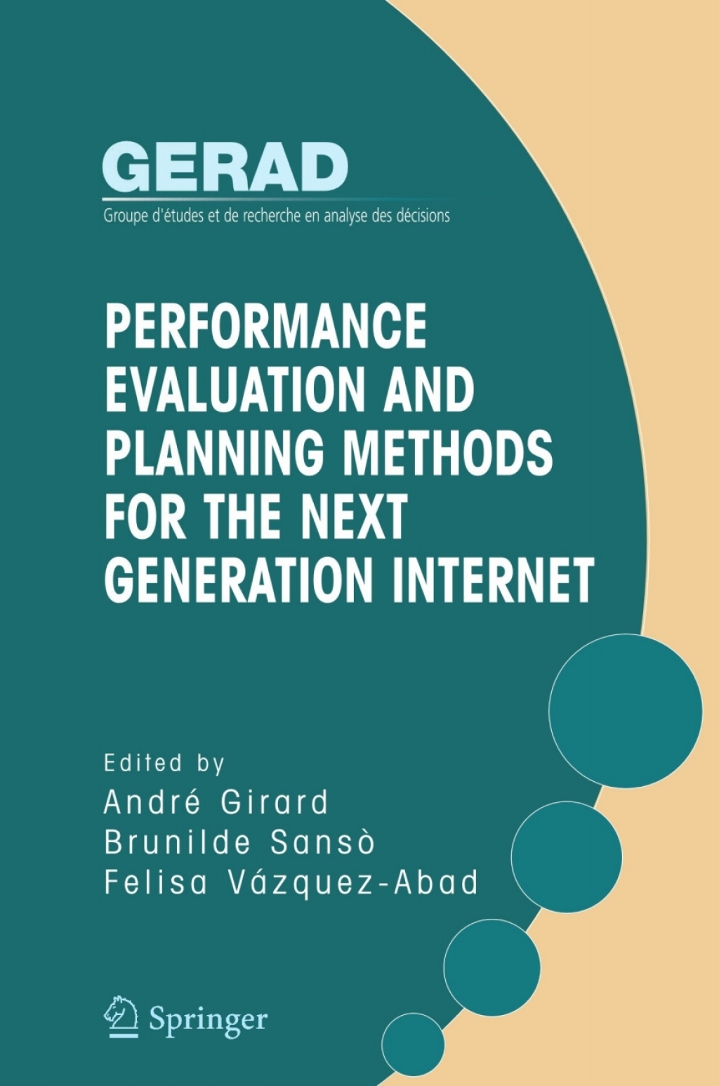 Performance Evaluation and Planning Methods for the Next Generation Internet 1st Edition