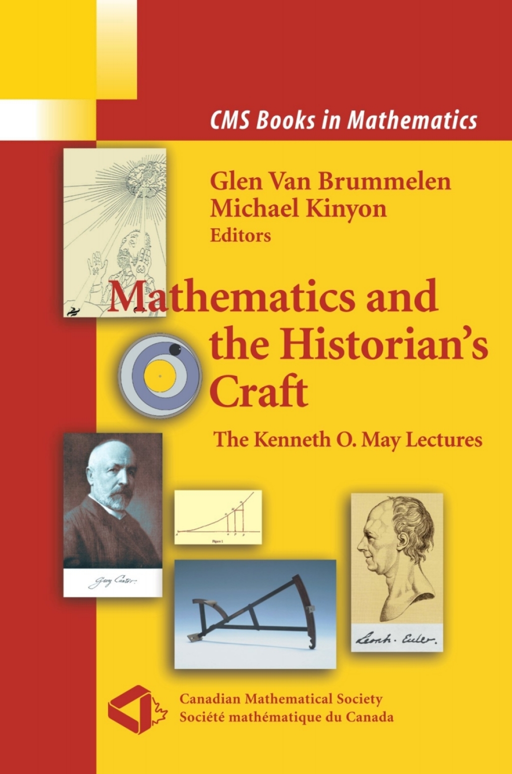 Mathematics and the Historian's Craft The Kenneth O. May Lectures 1st Edition