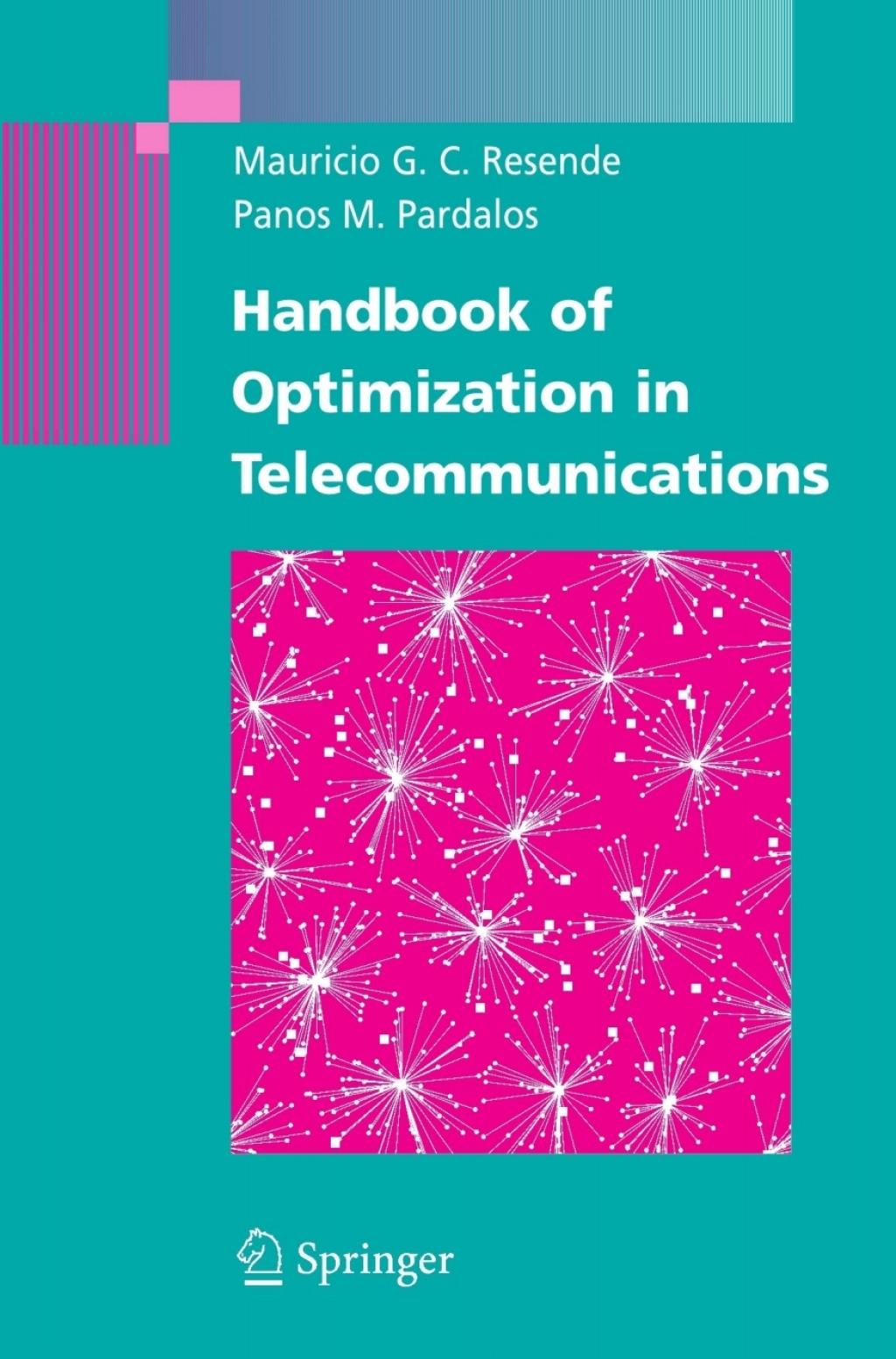 Handbook of Optimization in Telecommunications 1st Edition