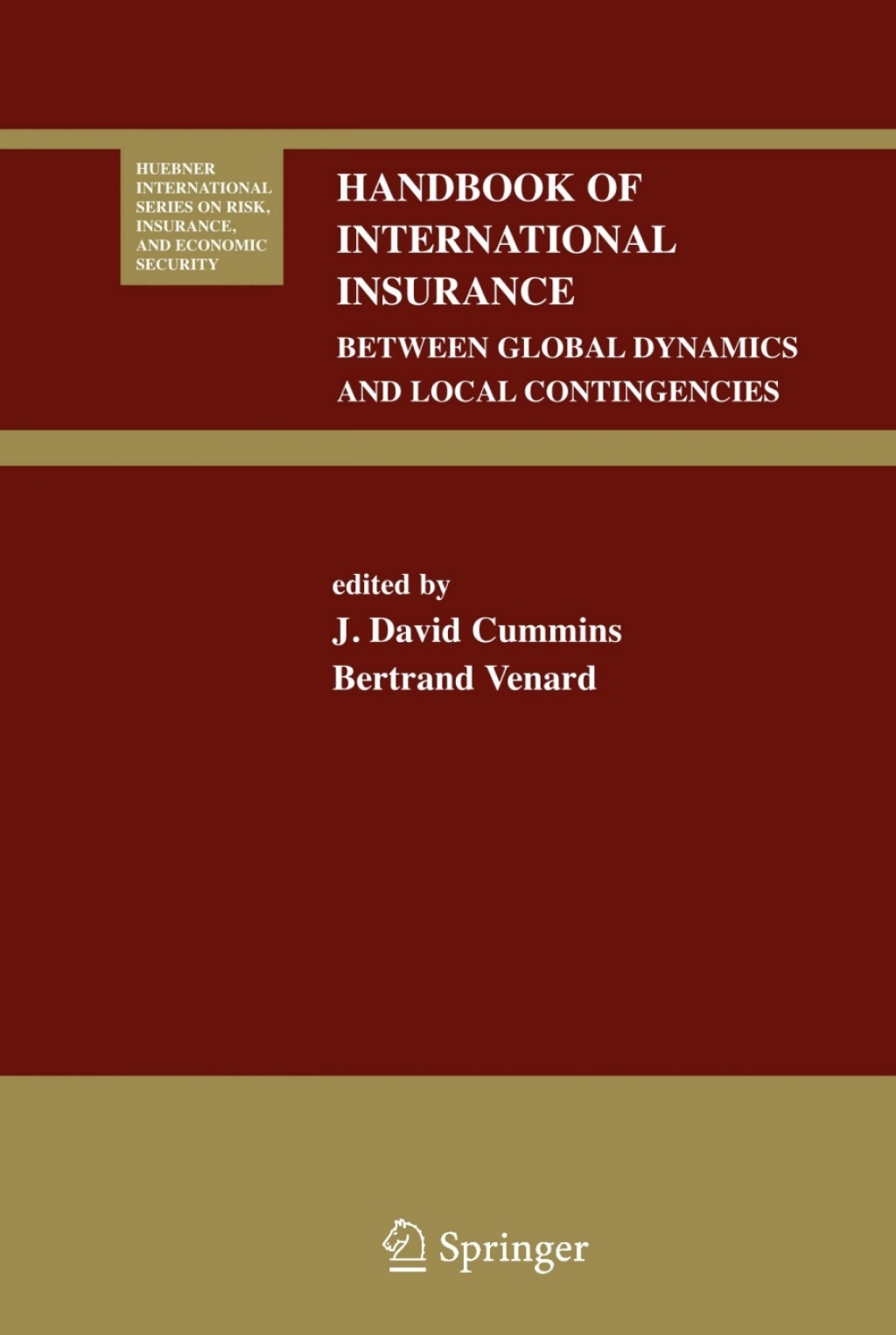 Handbook of International Insurance Between Global Dynamics and Local Contingencies 