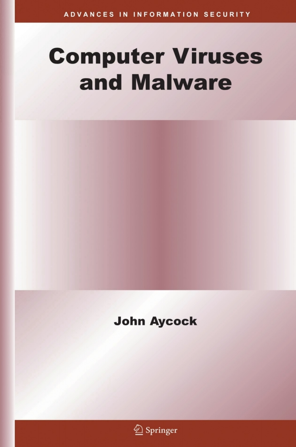 Computer Viruses and Malware 