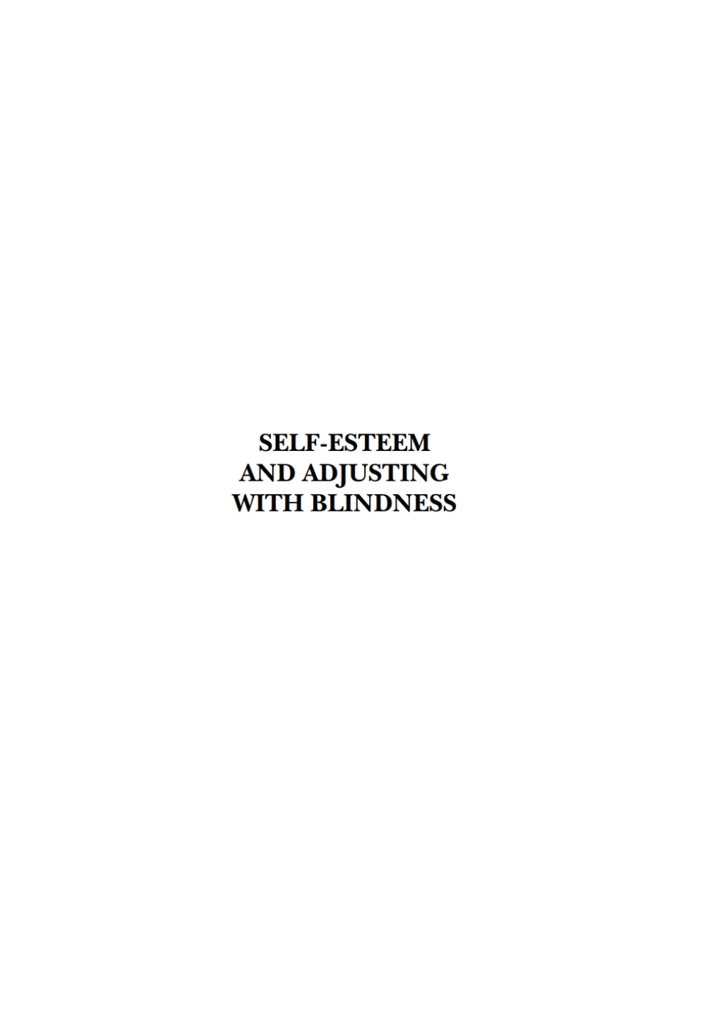 Self-Esteem and Adjusting with Blindness: The Process of Responding to Life's Demands 1st Edition