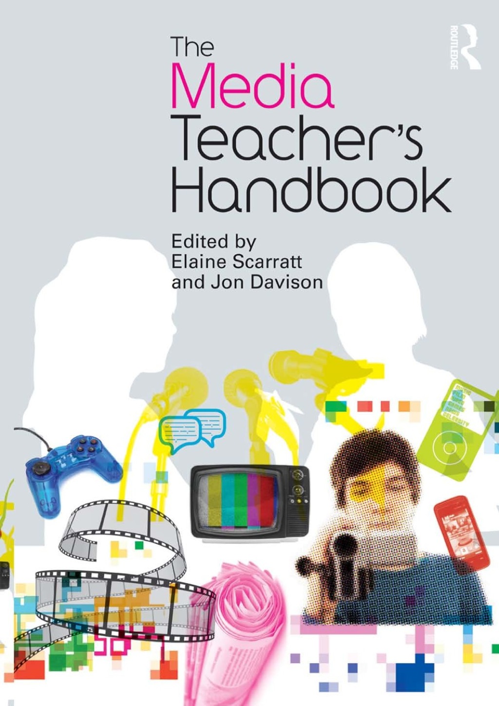 The Media Teacher's Handbook 