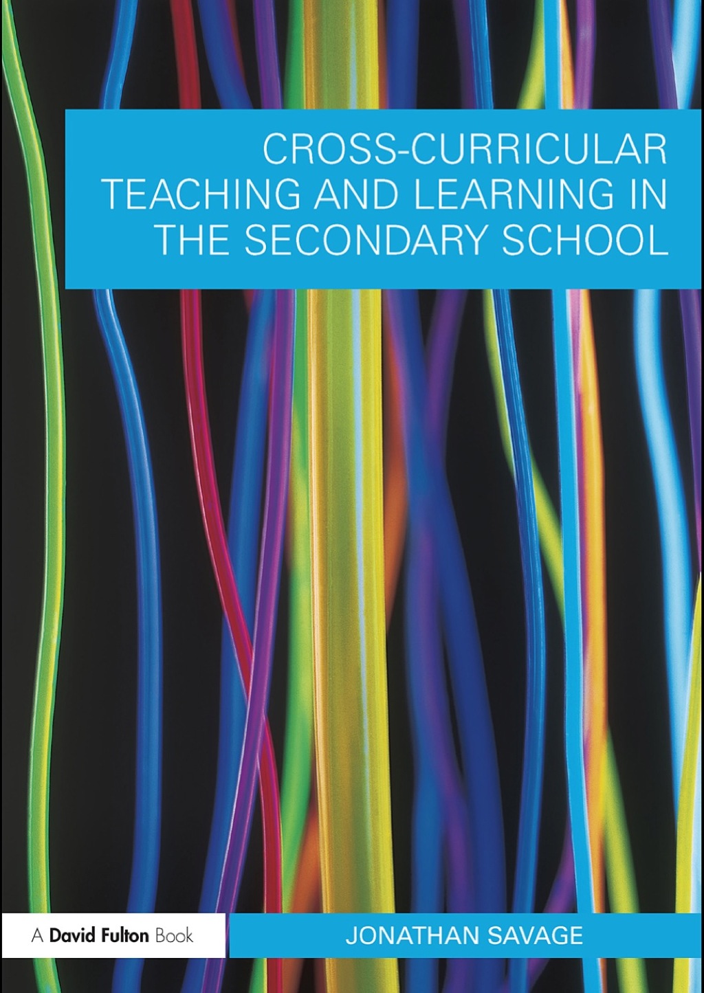 Cross-Curricular Teaching and Learning in the Secondary School 
