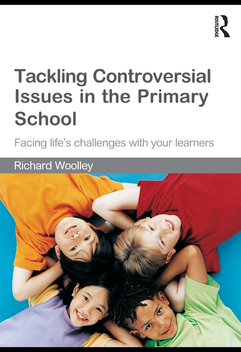 Tackling Controversial Issues in the Primary School 