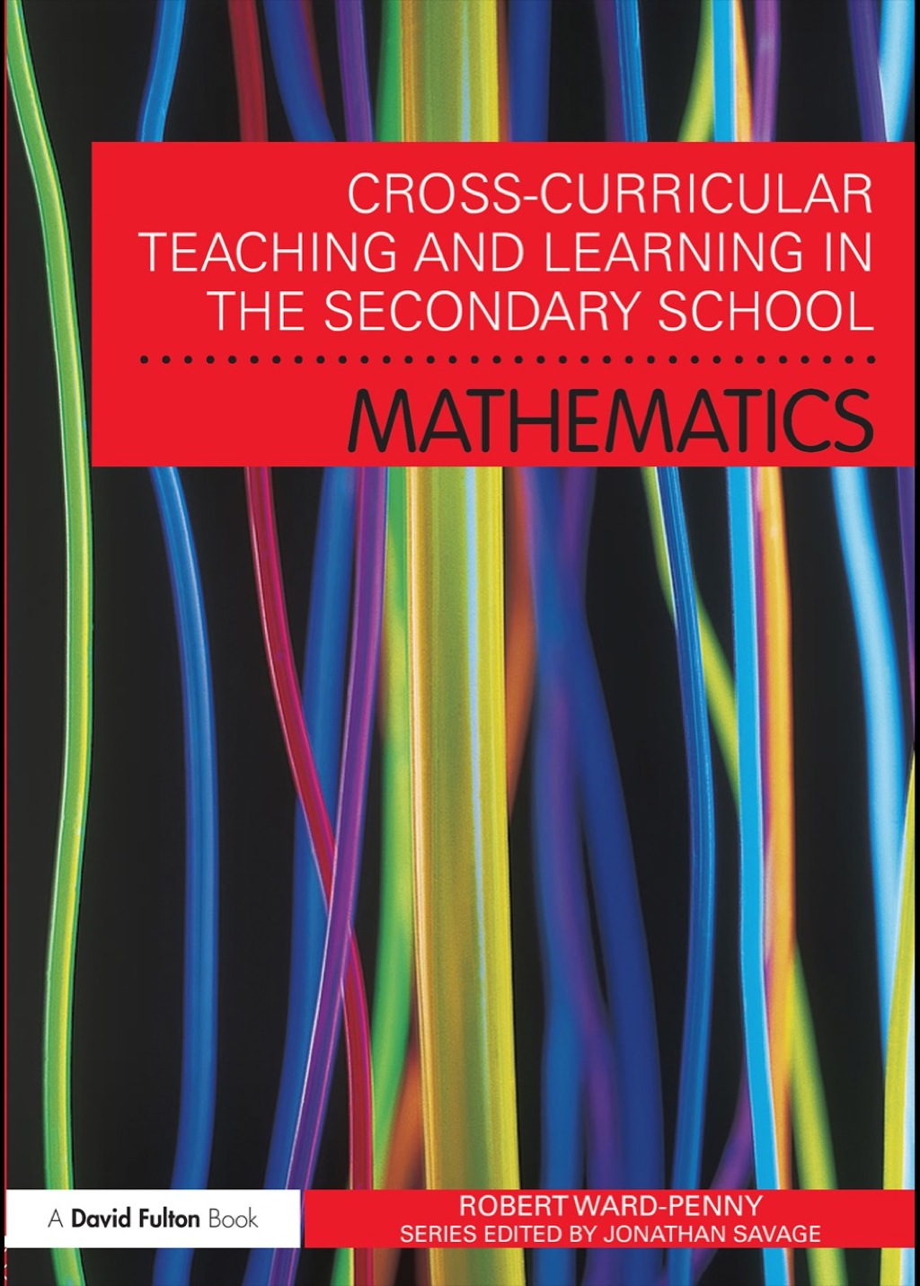 Cross-Curricular Teaching and Learning in the Secondary School... Mathematics 