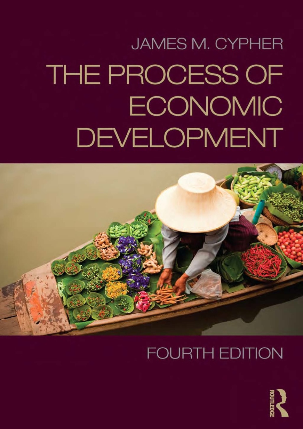 The Process of Economic Development 4th Edition