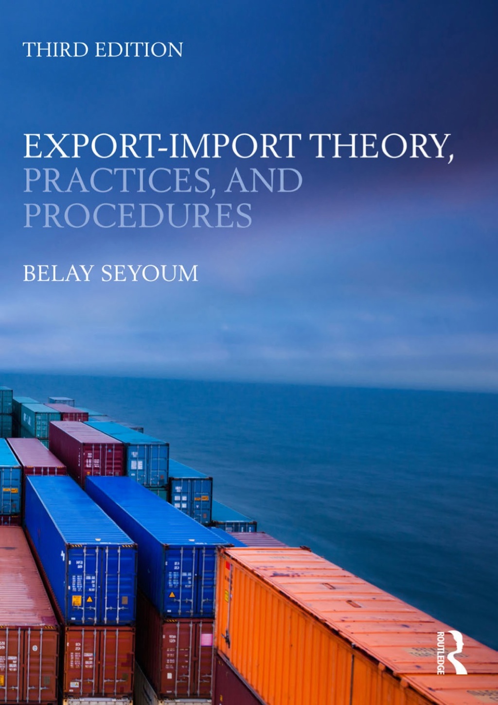 Export-Import Theory, Practices, and Procedures 3rd Edition