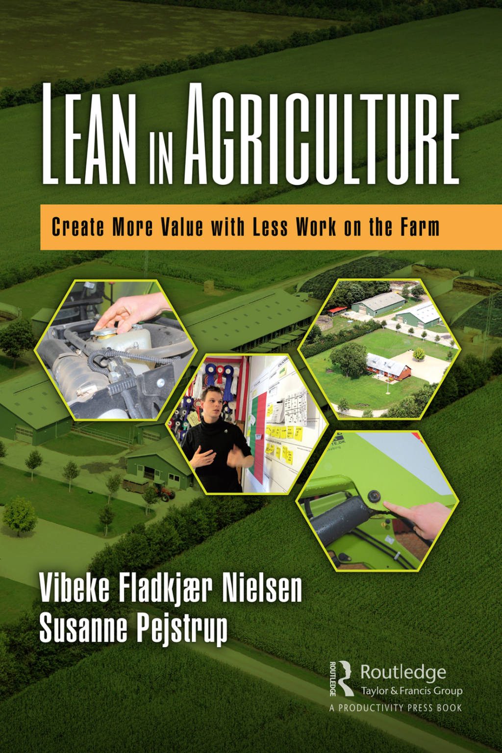 Lean in Agriculture Create More Value with Less Work on the Farm 1st Edition