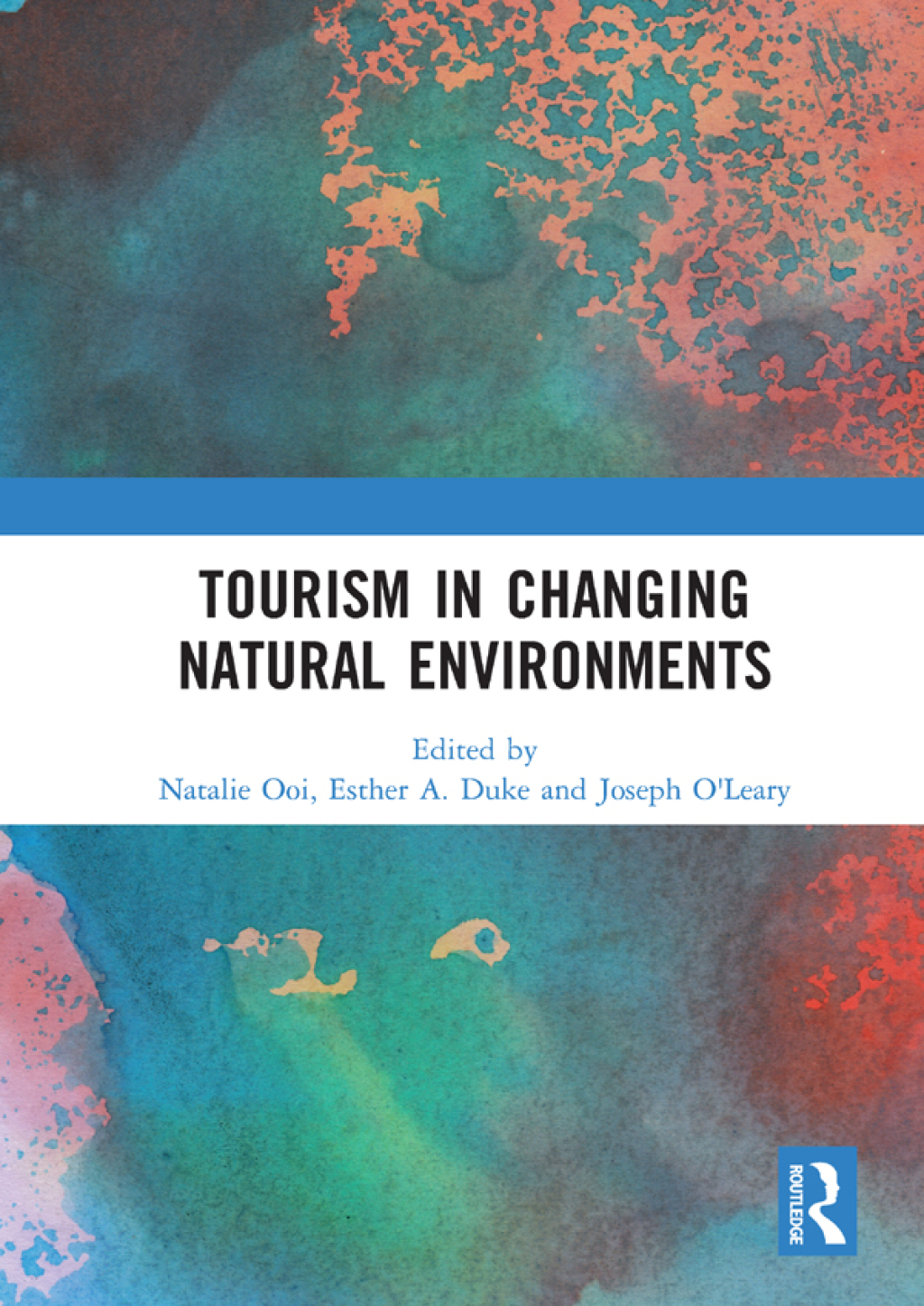 Tourism in Changing Natural Environments 1st Edition