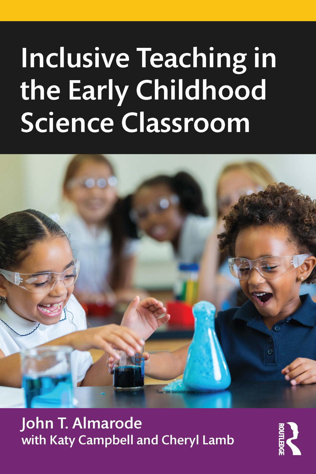 Inclusive Teaching in the Early Childhood Science Classroom 1st Edition
