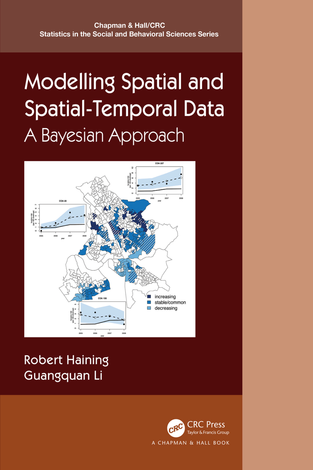 Modelling Spatial and Spatial-Temporal Data: A Bayesian Approach A Bayesian Approach 1st Edition
