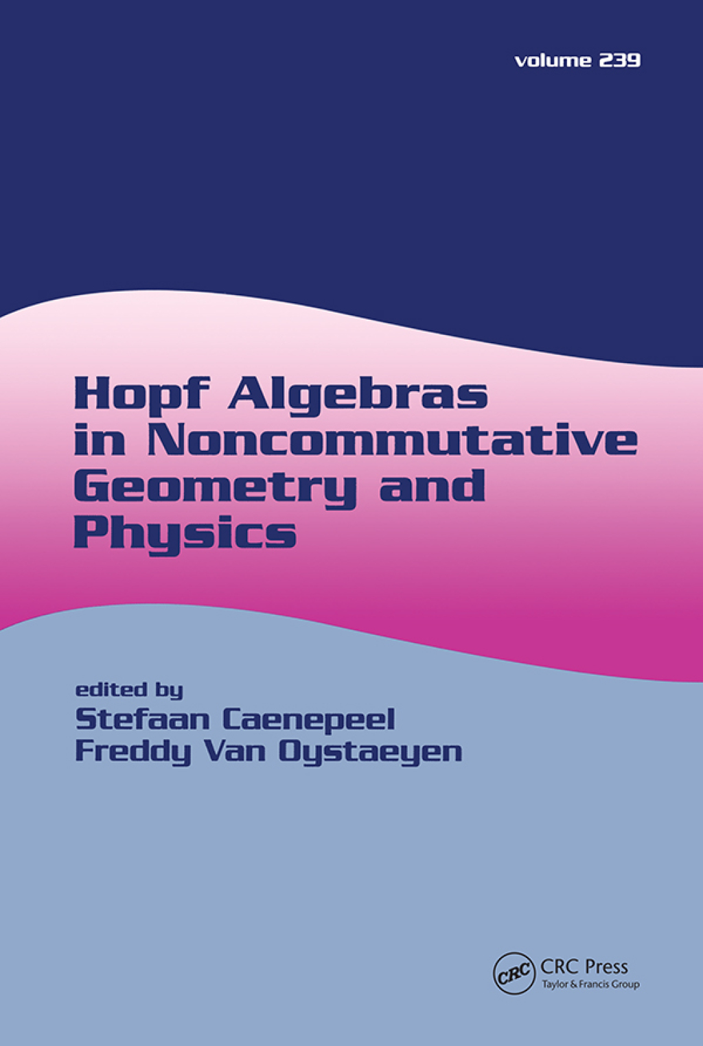 Hopf Algebras in Noncommutative Geometry and Physics 1st Edition