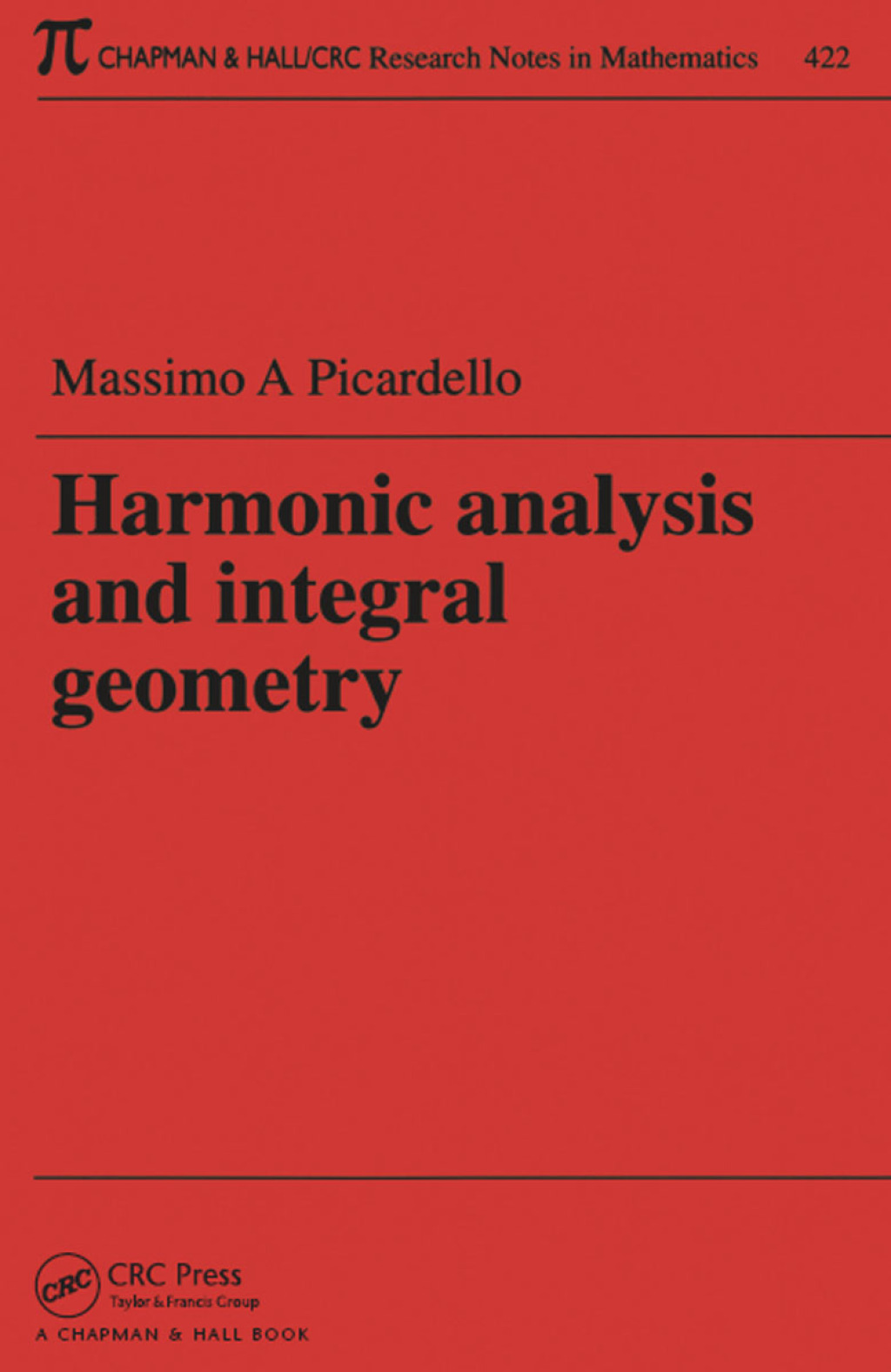 Harmonic Analysis and Integral Geometry 1st Edition