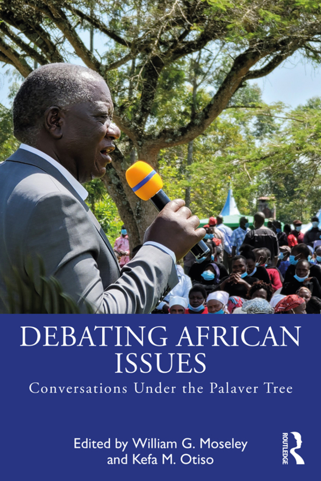 Debating African Issues Conversations Under the Palaver Tree 1st Edition