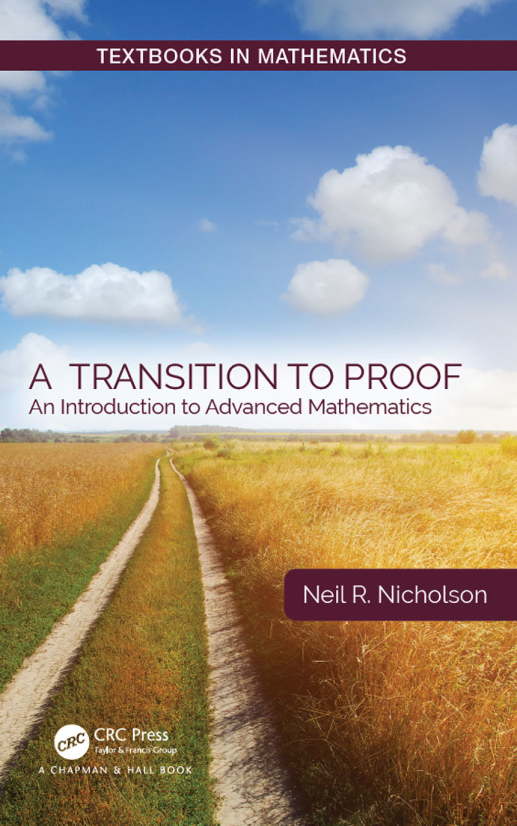 A Transition to Proof An Introduction to Advanced Mathematics 1st Edition