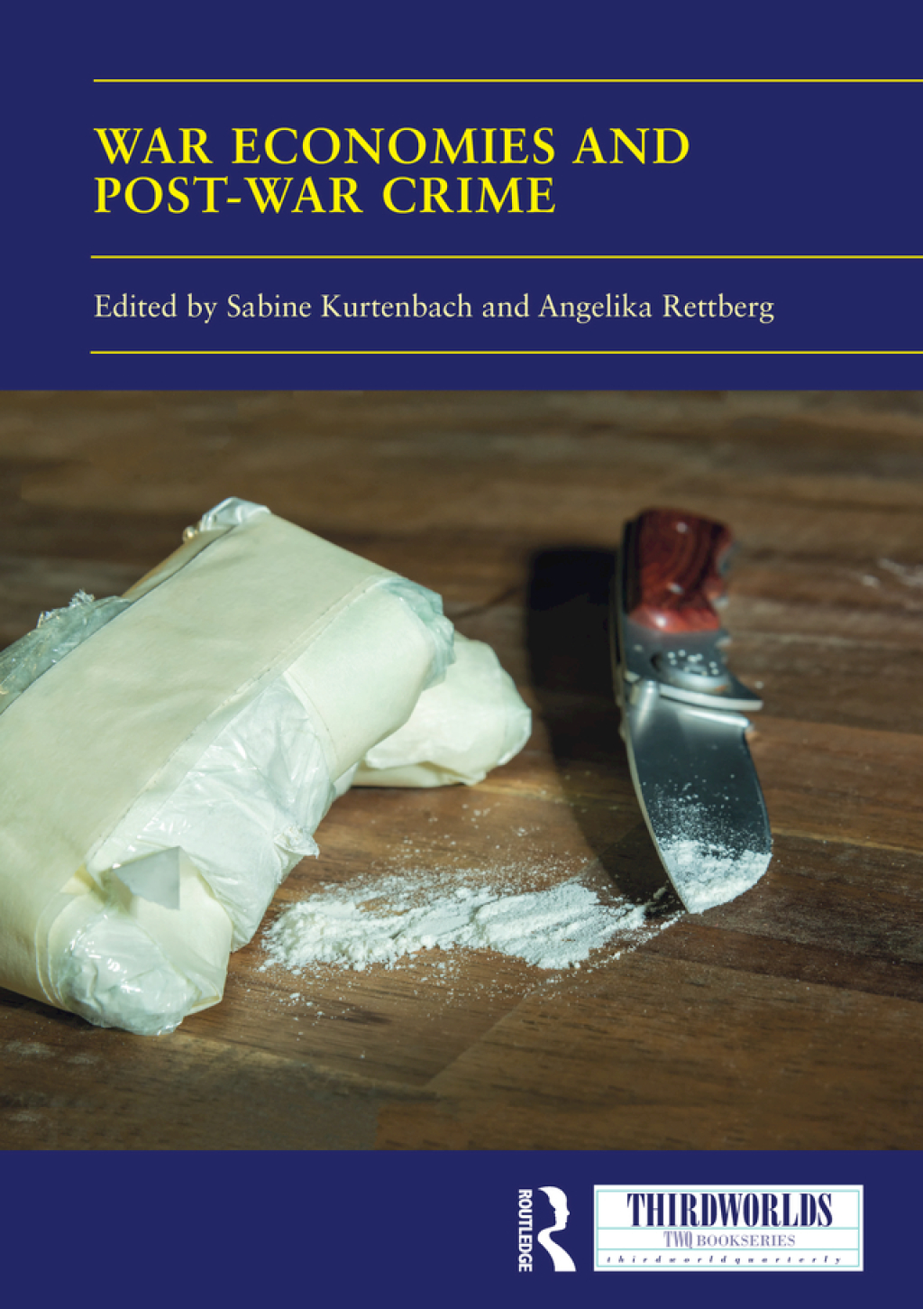 War Economies and Post-war Crime 1st Edition
