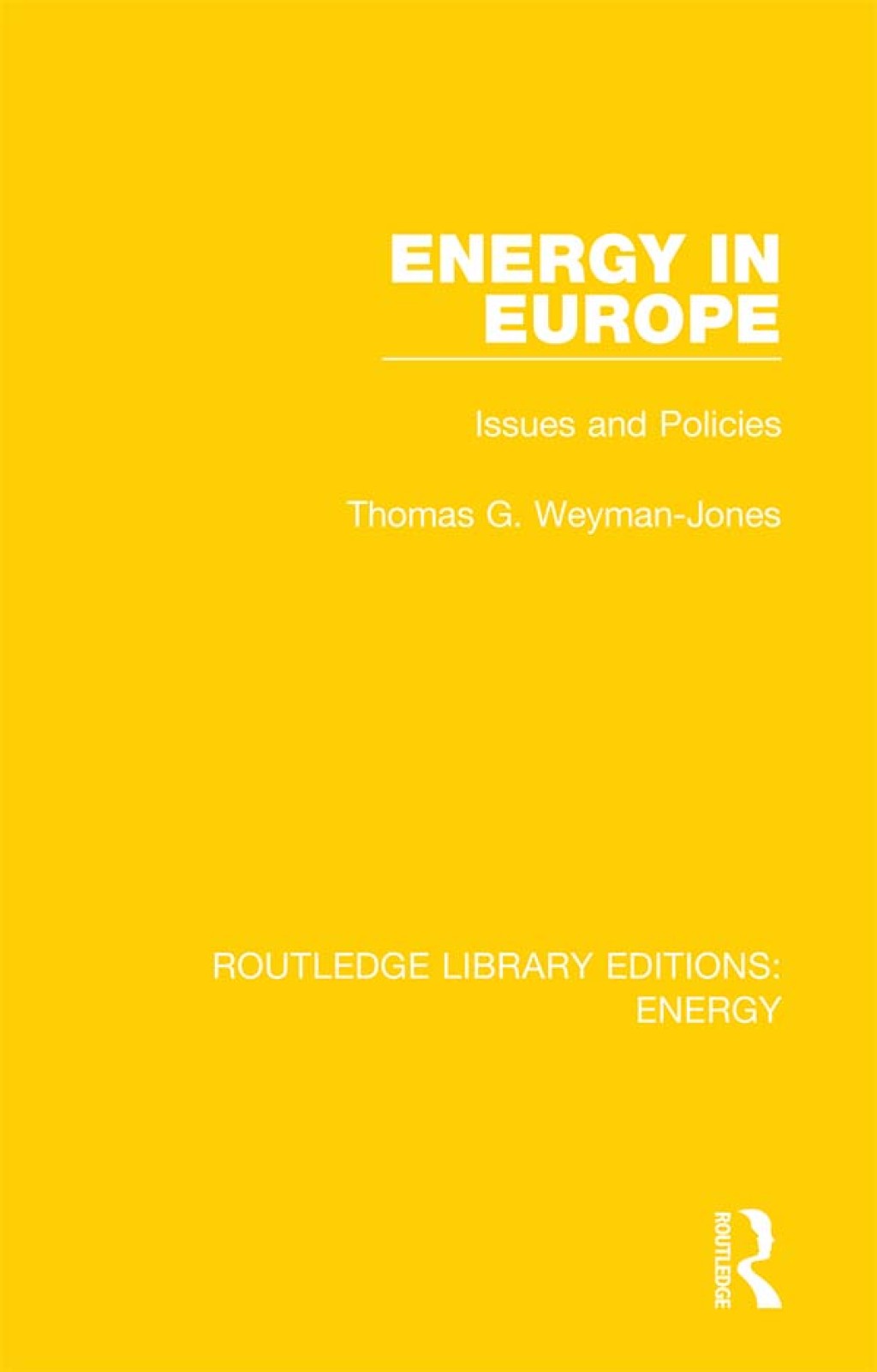 Energy in Europe Issues and Policies 1st Edition