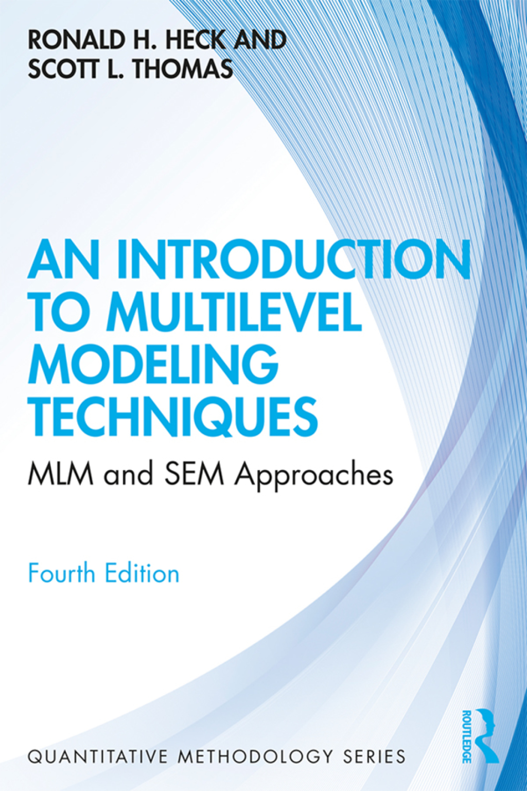 An Introduction to Multilevel Modeling Techniques MLM and SEM Approaches 4th Edition