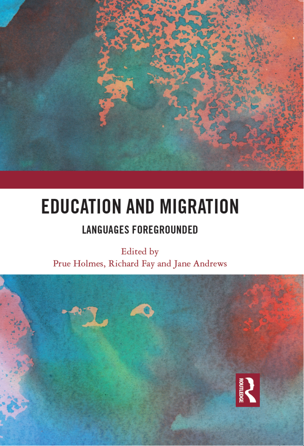 Education and Migration Languages Foregrounded 1st Edition
