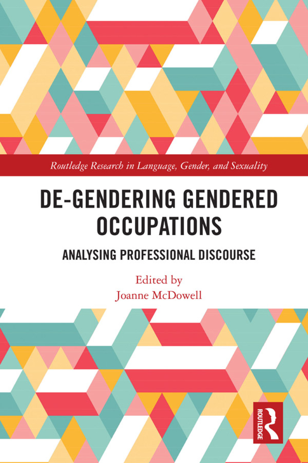 De-Gendering Gendered Occupations Analysing Professional Discourse 1st Edition