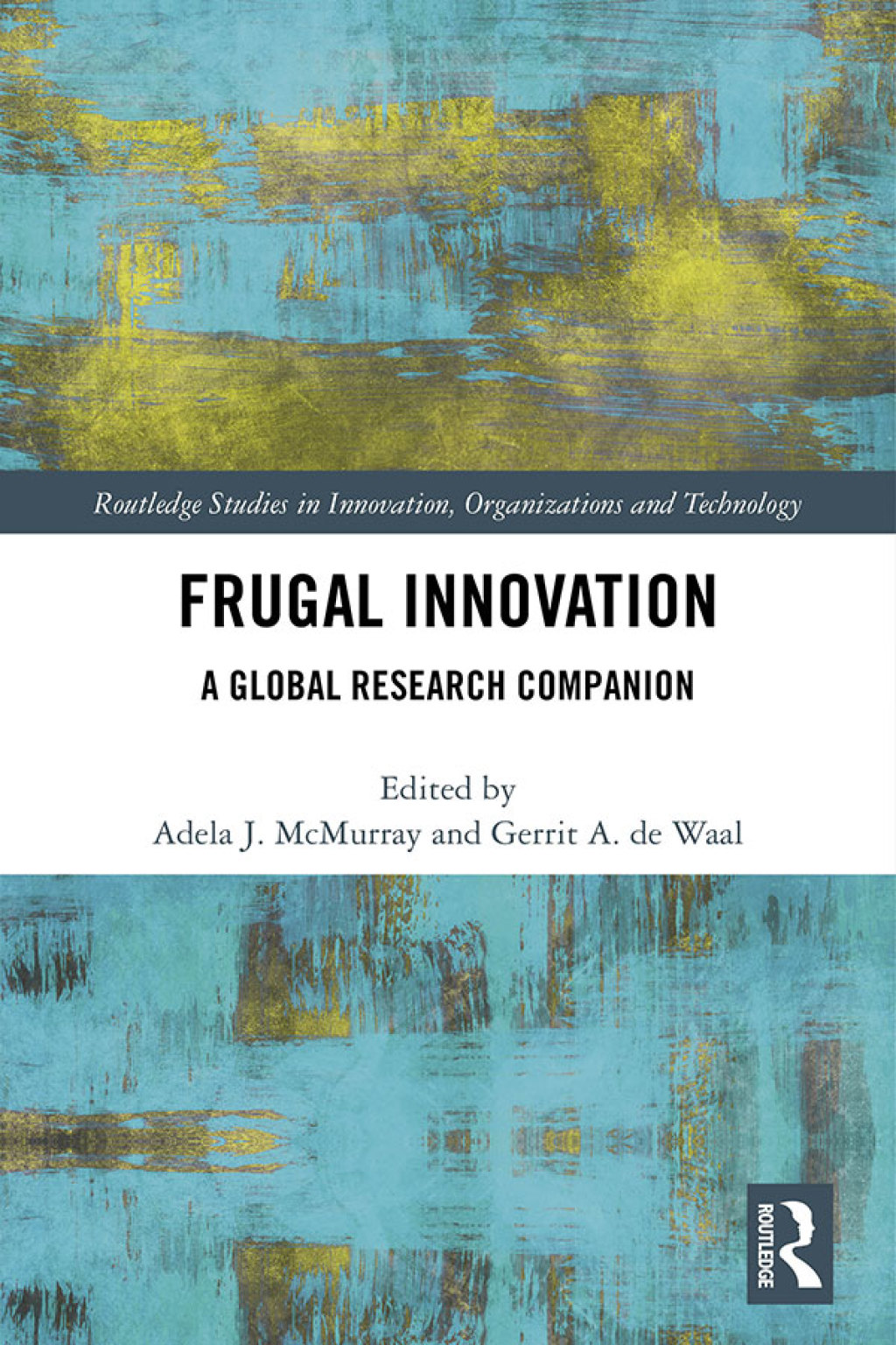Frugal Innovation A Global Research Companion 1st Edition