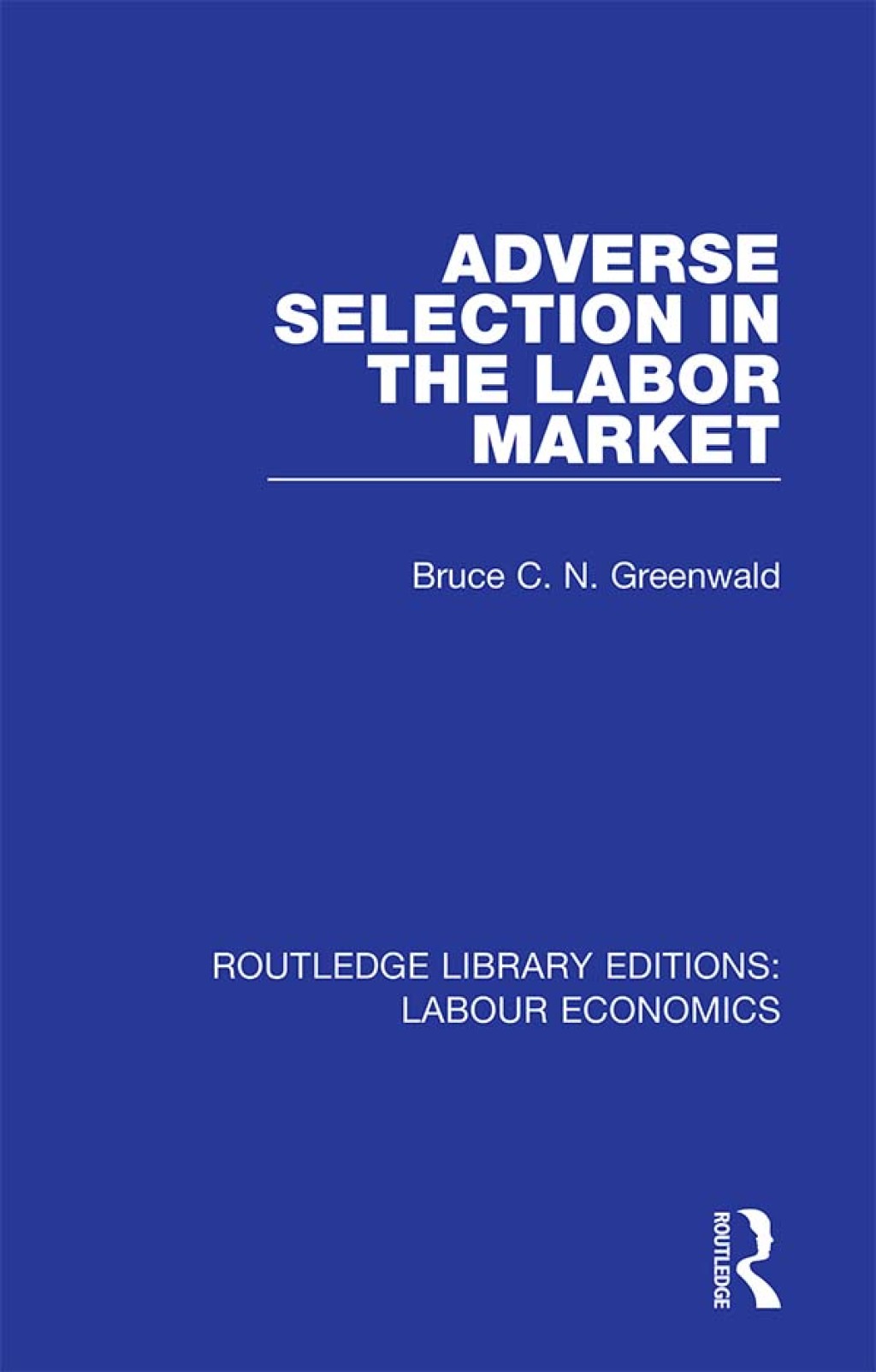 Adverse Selection in the Labor Market 1st Edition