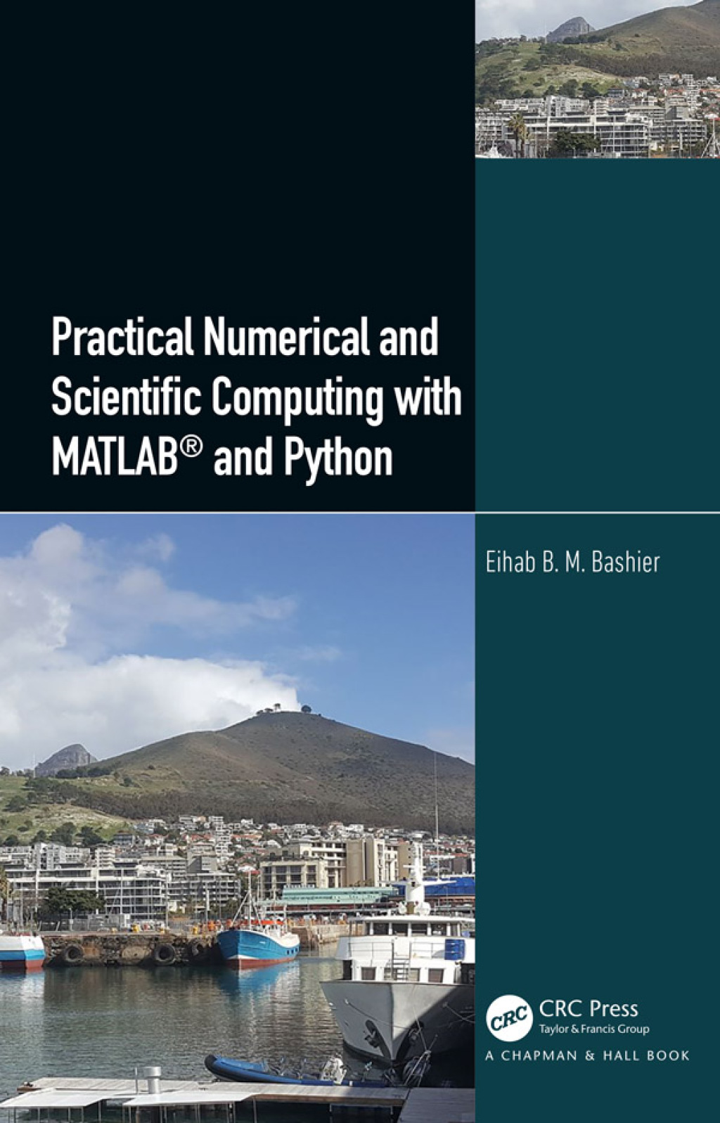 Practical Numerical and Scientific Computing with MATLABÃ‚Â¬Ã‚Â¨Ã¢Ë†Å¡ÃƒÅ“ and Python 1st Edition