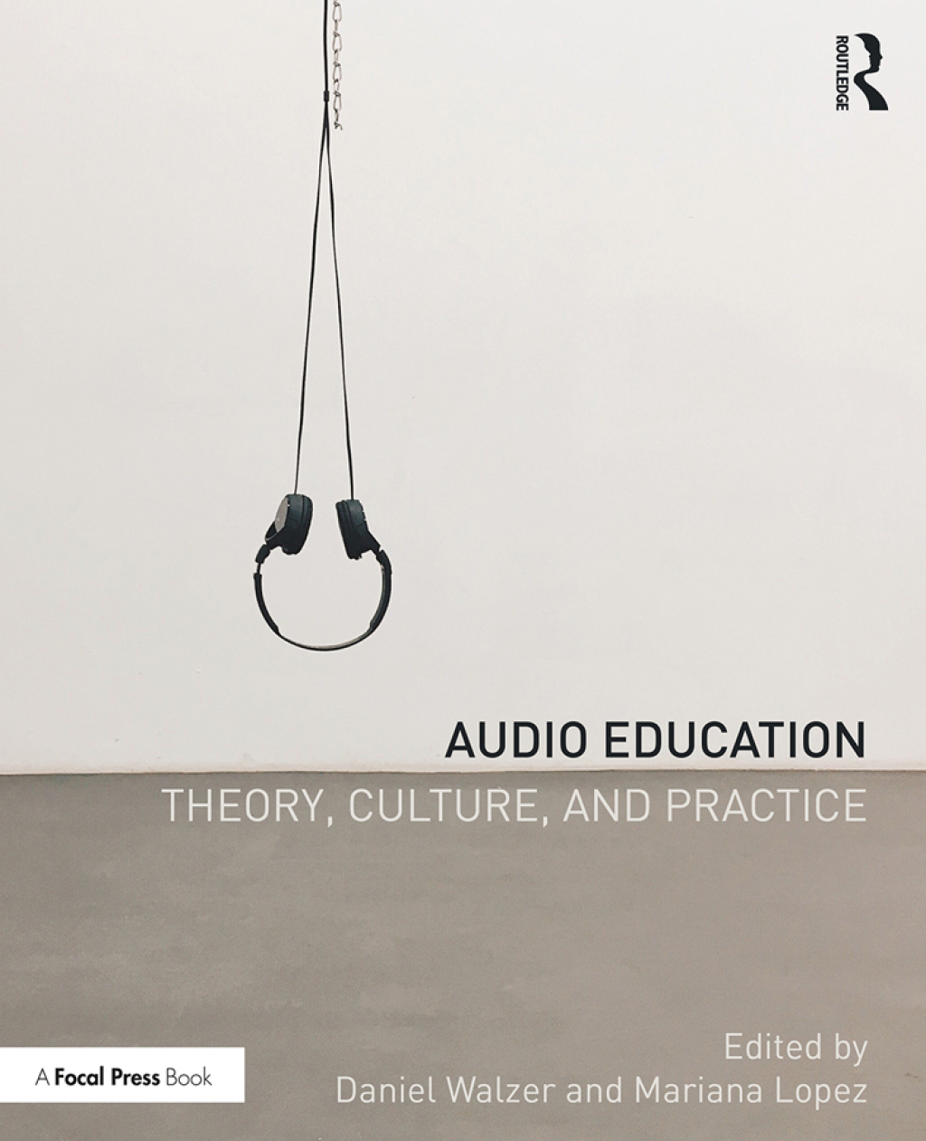 Audio Education Theory, Culture, and Practice 1st Edition