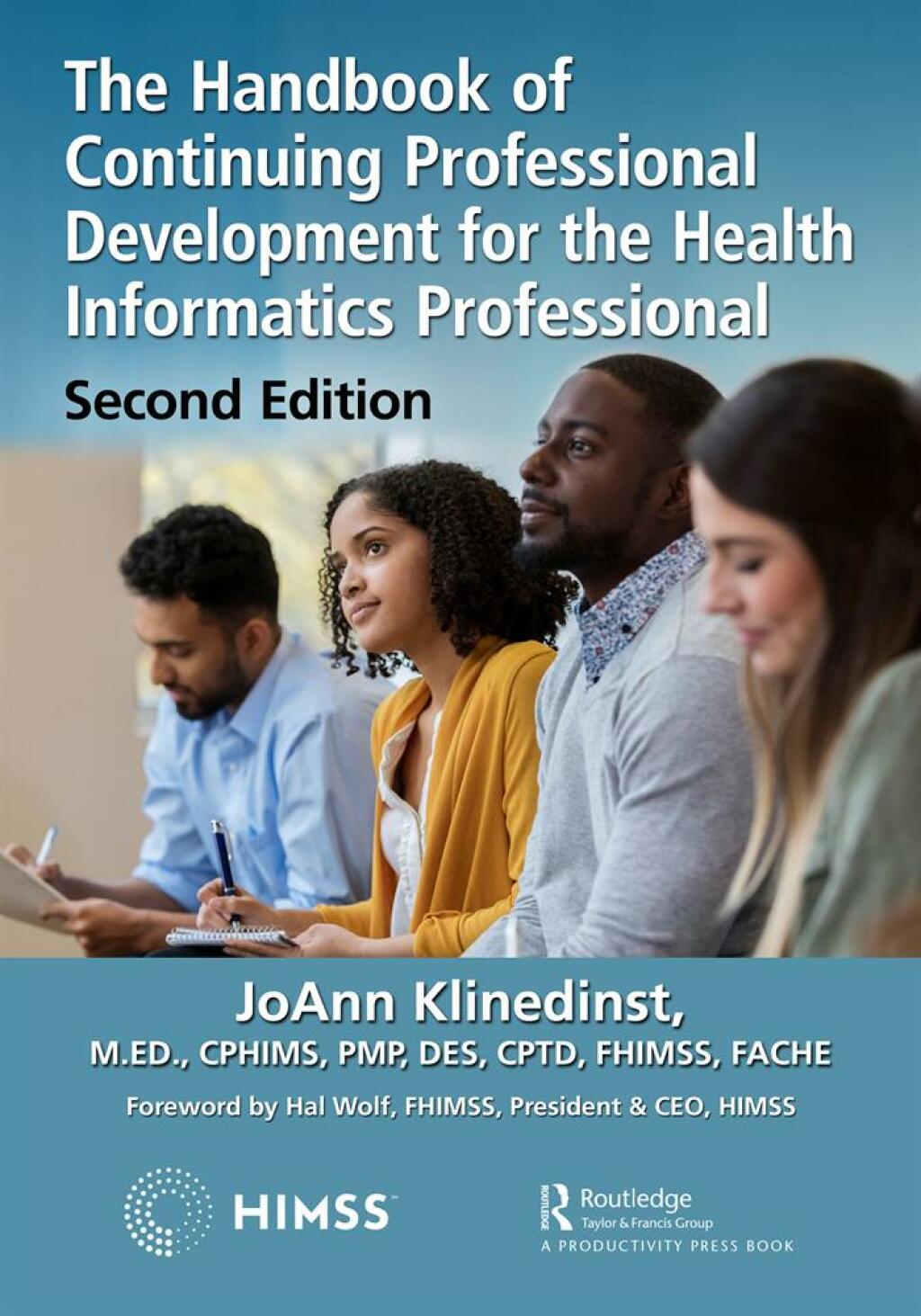 The Handbook of Continuing Professional Development for the Health Informatics Professional 2nd Edition