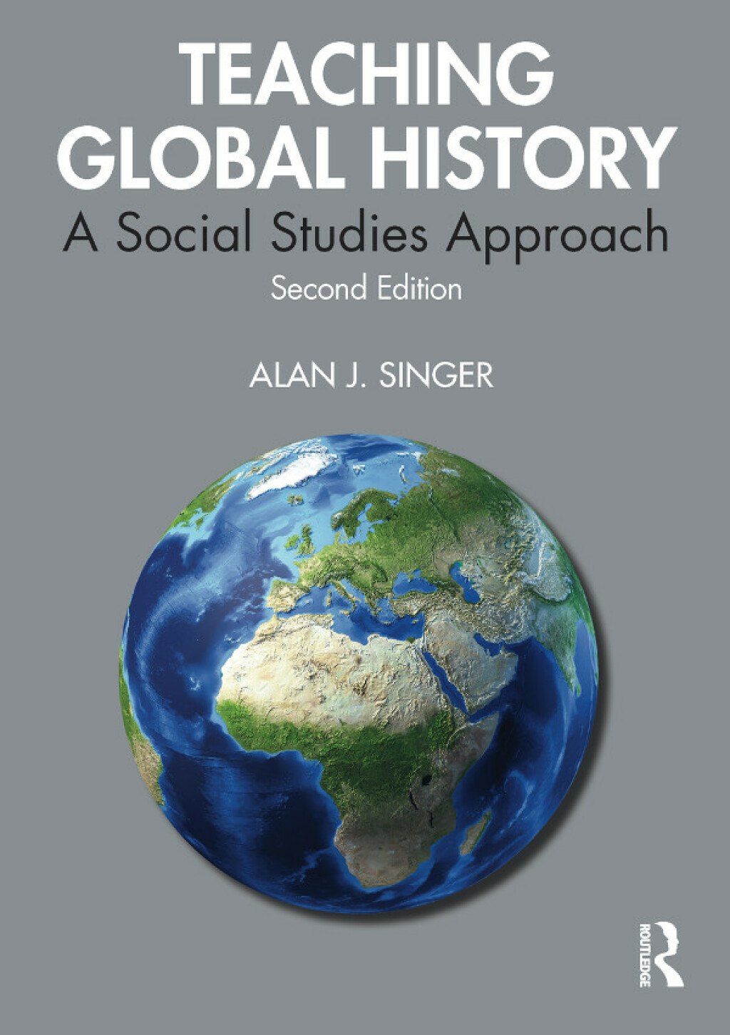 Teaching Global History A Social Studies Approach 2nd Edition