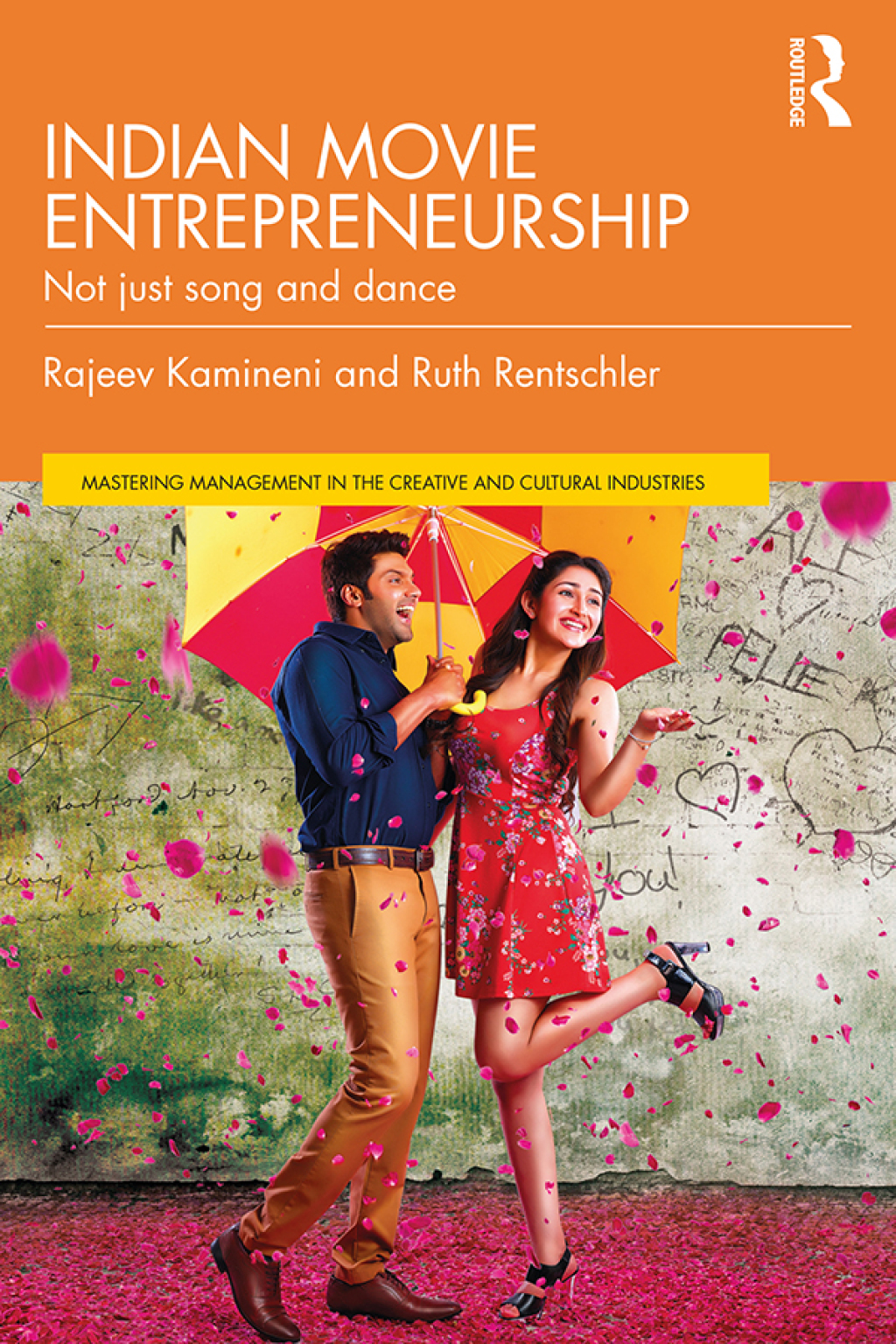 Indian Movie Entrepreneurship Not just song and dance 1st Edition
