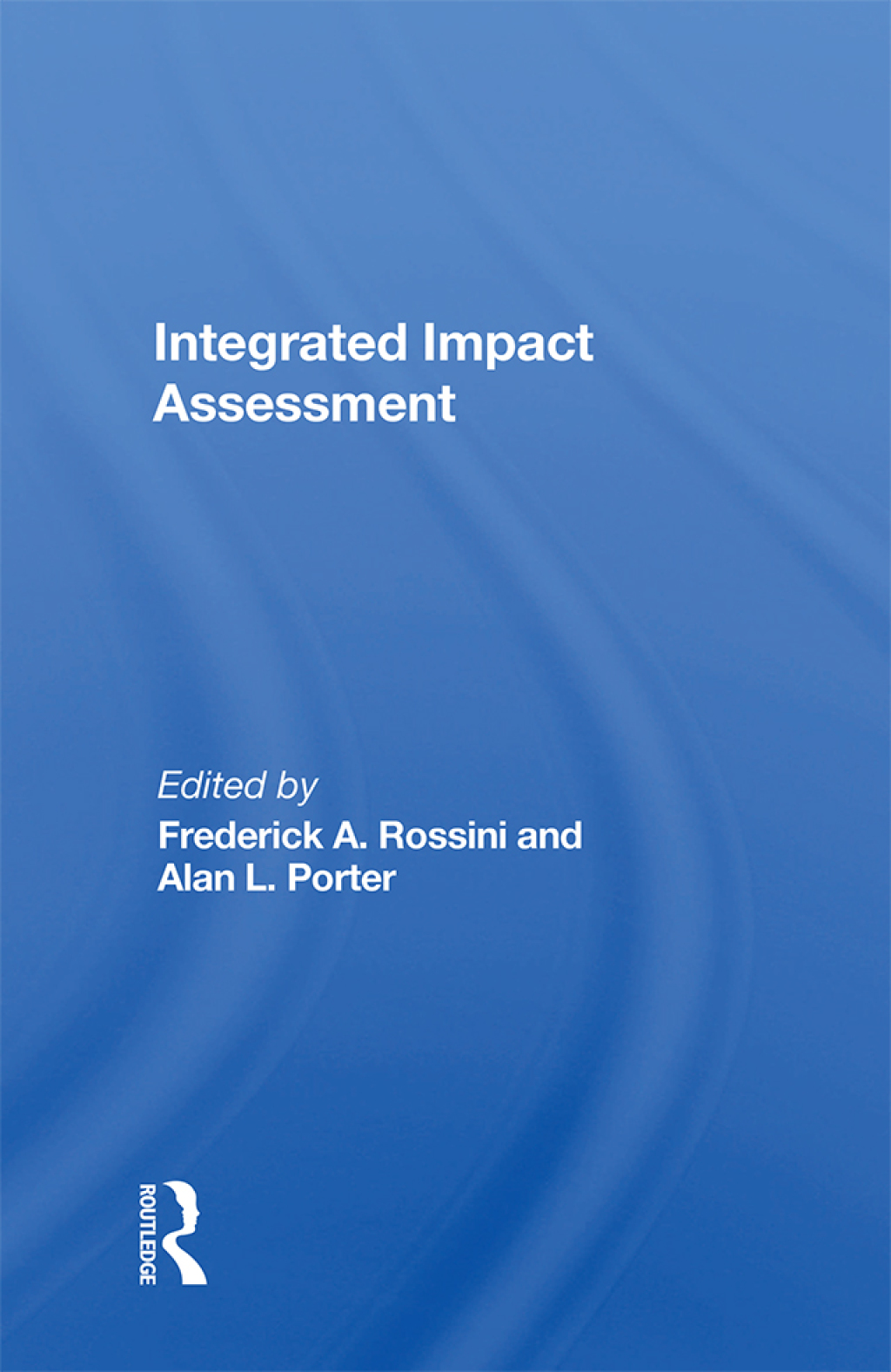 Integrated Impact Assessment 1st Edition
