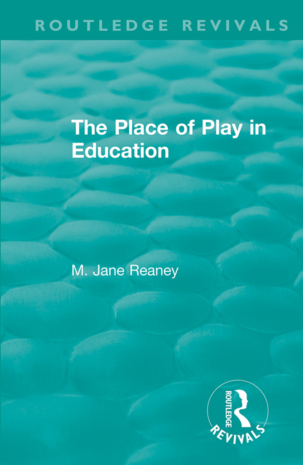 The Place of Play in Education 1st Edition