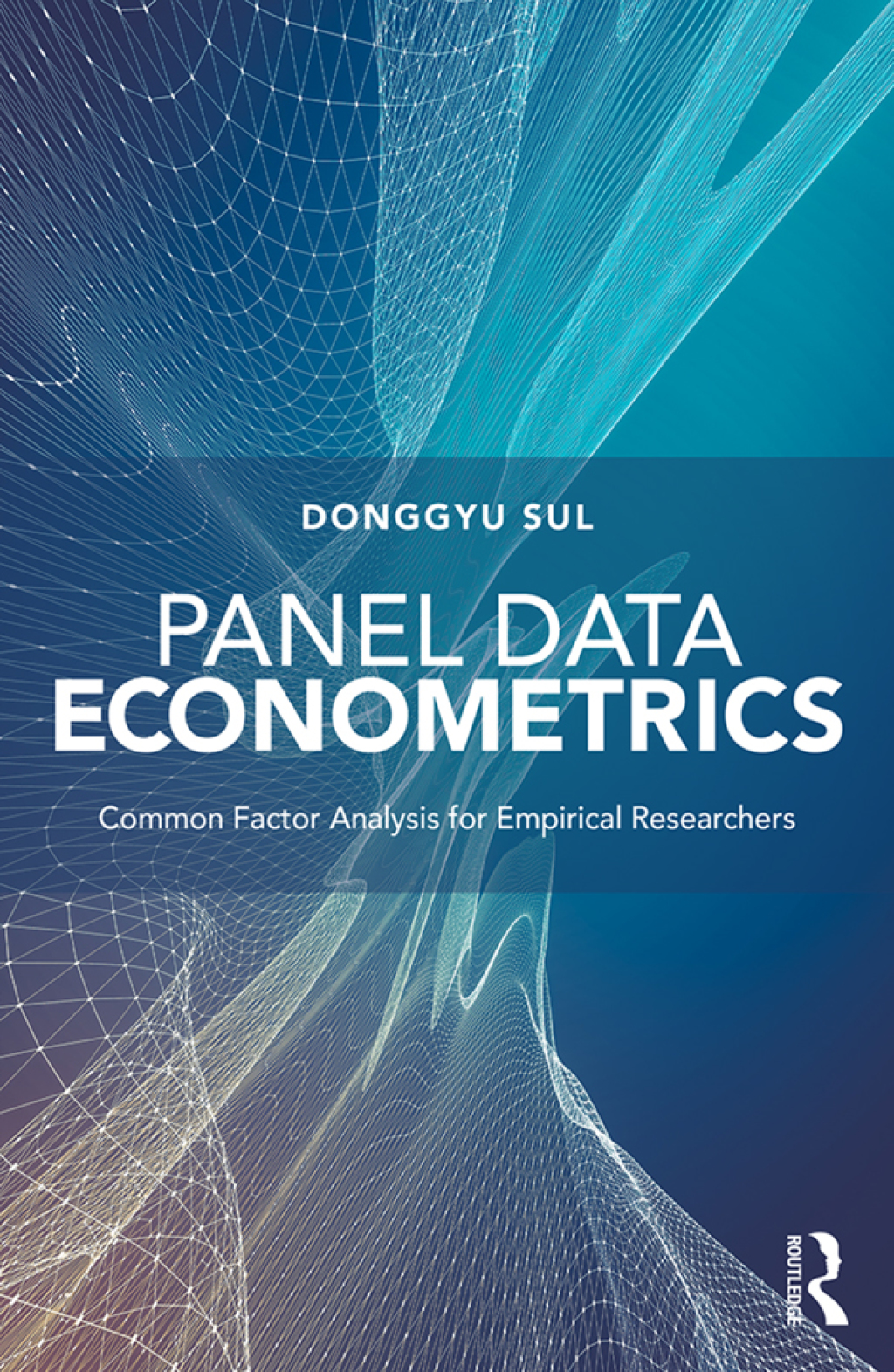 Panel Data Econometrics Common Factor Analysis for Empirical Researchers 1st Edition