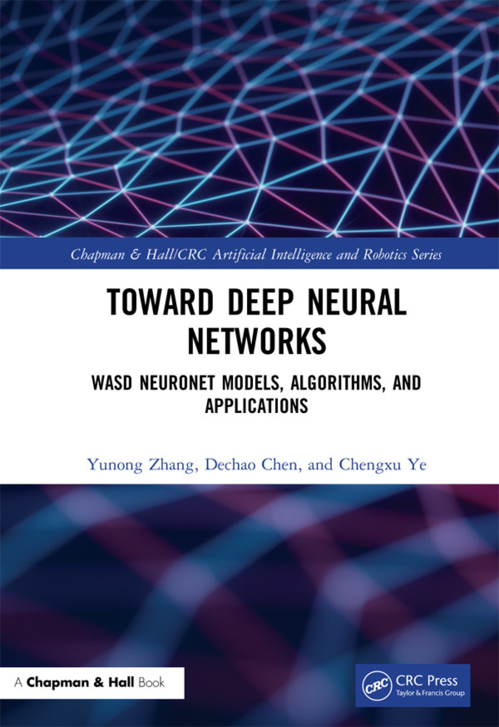 Toward Deep Neural Networks WASD Neuronet Models, Algorithms, and Applications 1st Edition