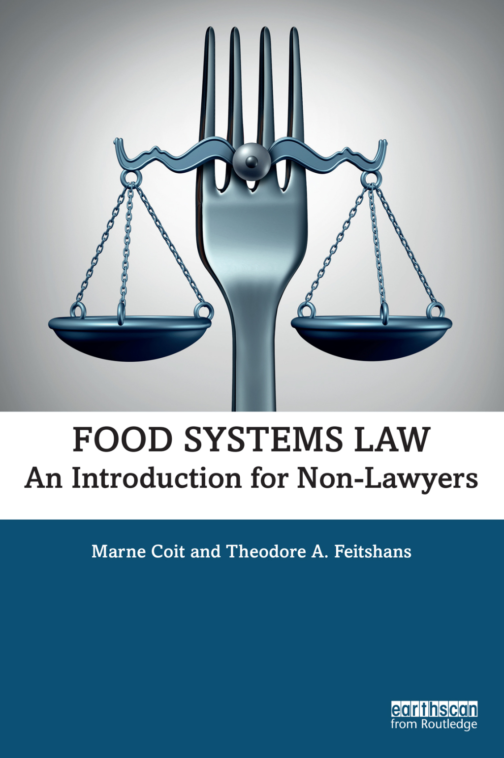 Food Systems Law An Introduction for Non-Lawyers 1st Edition